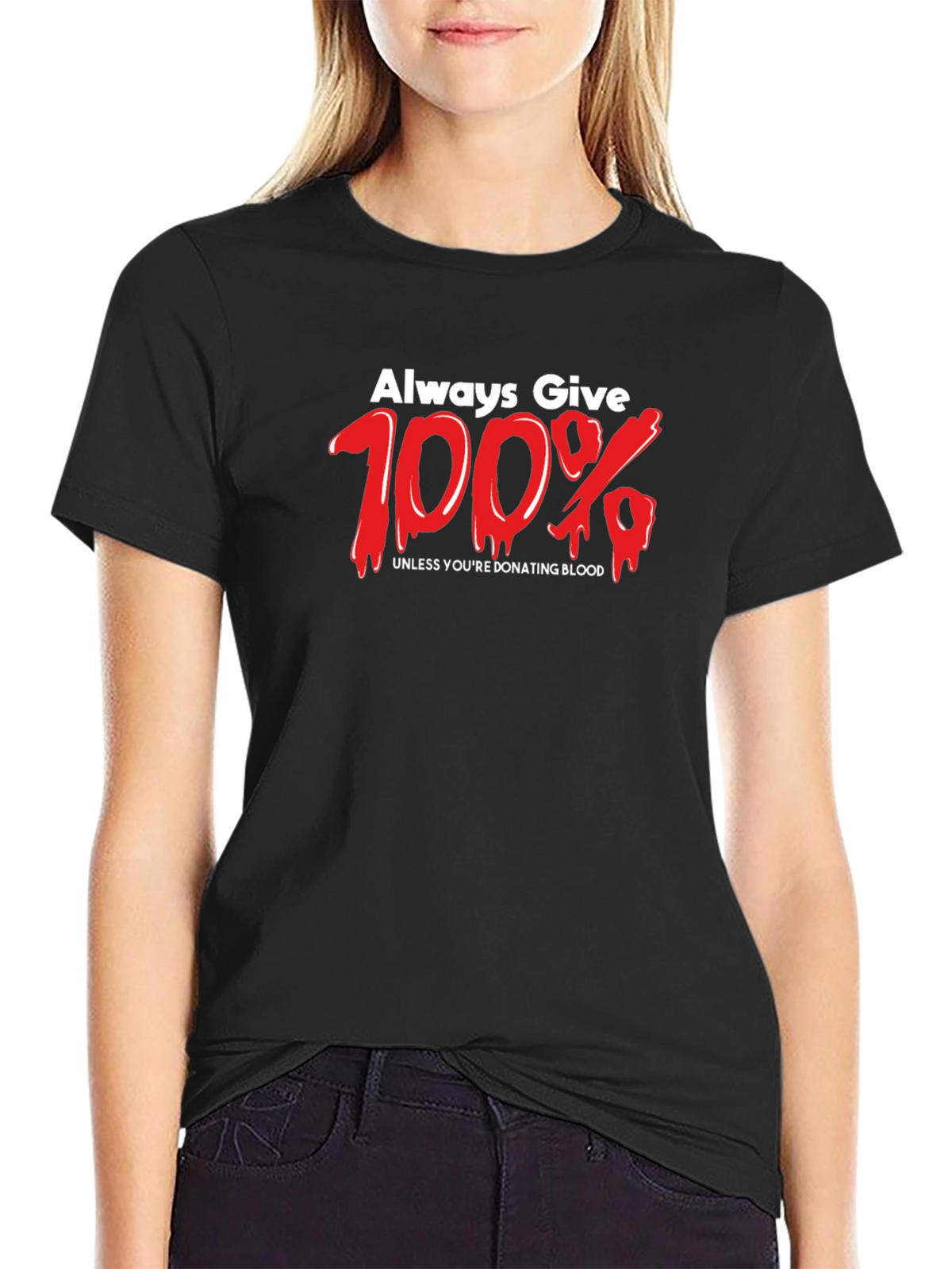 Always Give 100% Black Graphic Tee