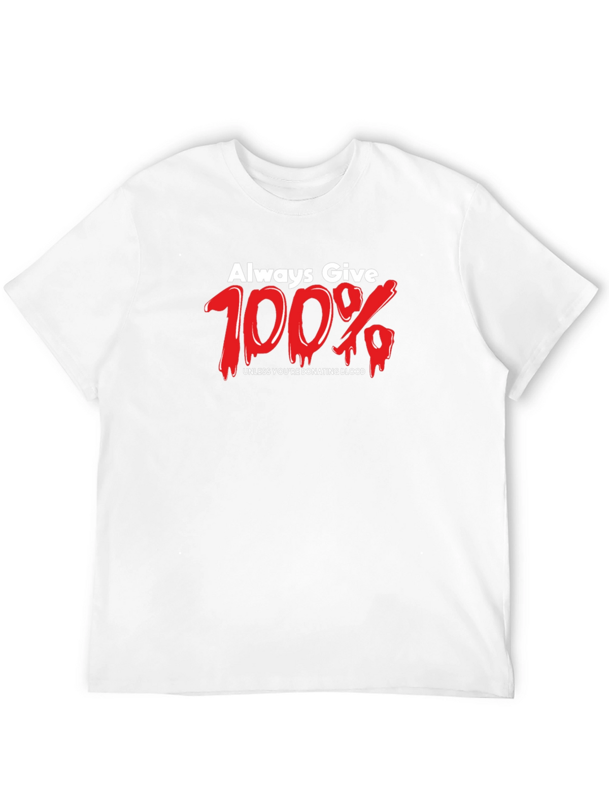 Always Give 100% Black Graphic Tee