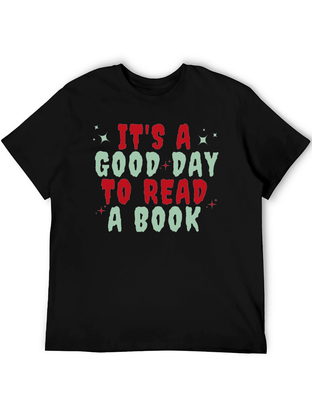 Its A Good Day to Read A Book T-Shirt