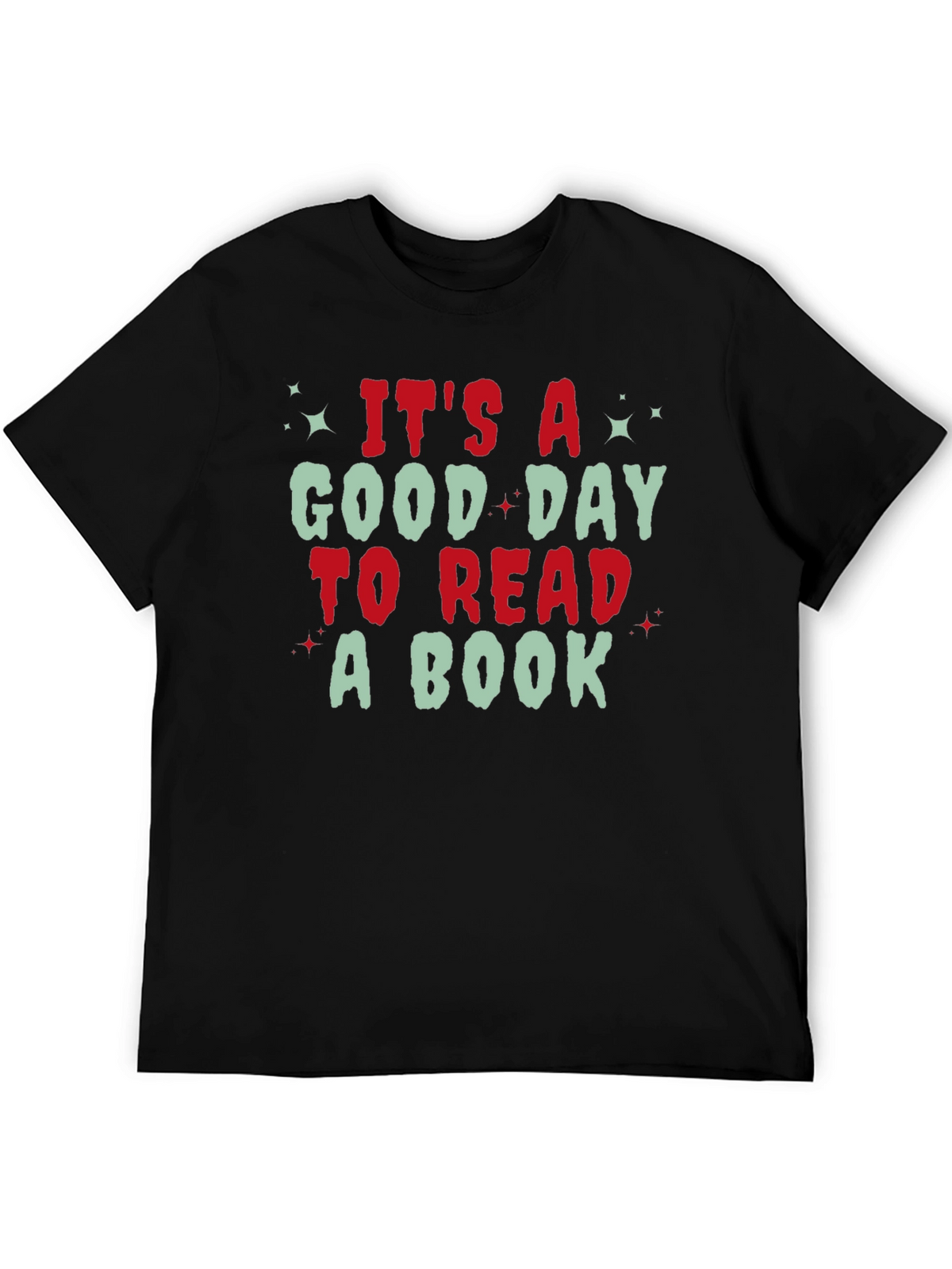 Its A Good Day to Read A Book T-Shirt