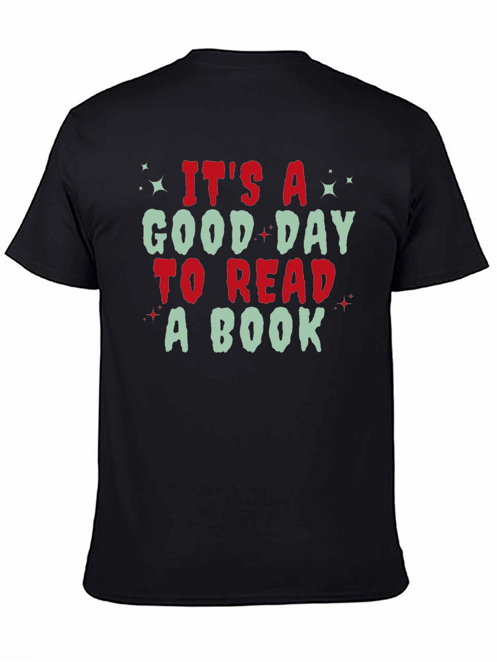 Its A Good Day to Read A Book T-Shirt