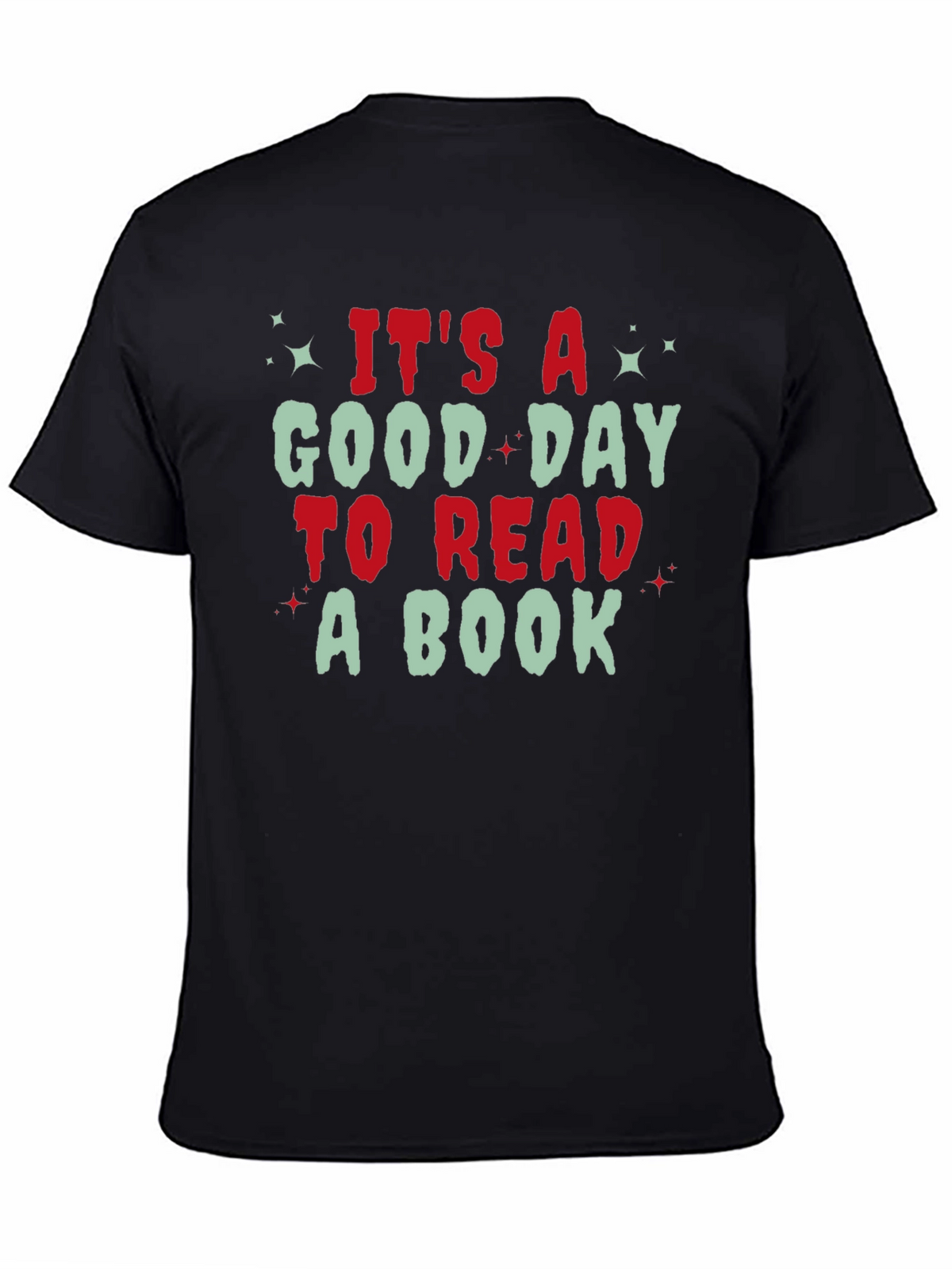 Its A Good Day to Read A Book T-Shirt