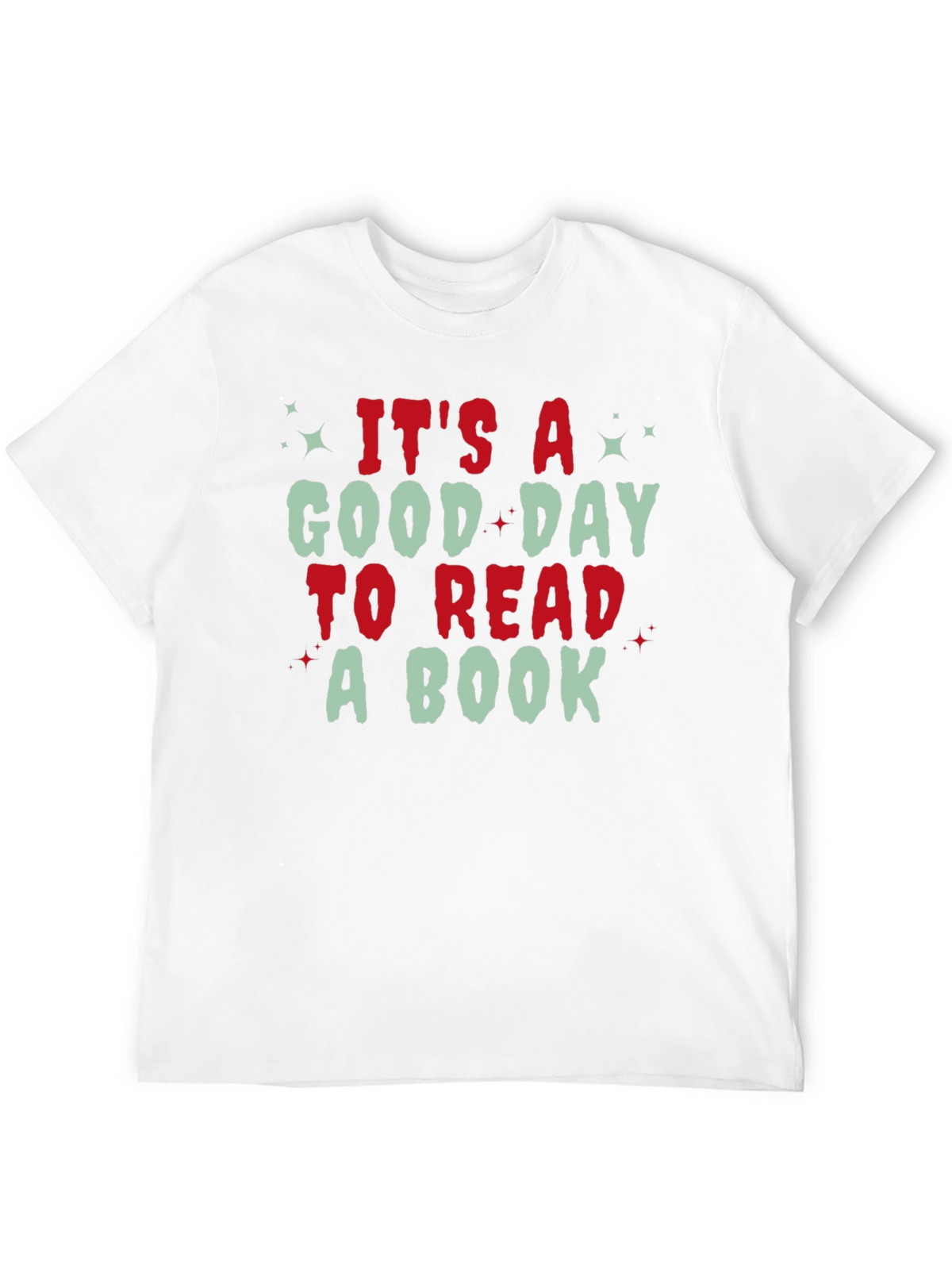 Its A Good Day to Read A Book T-Shirt