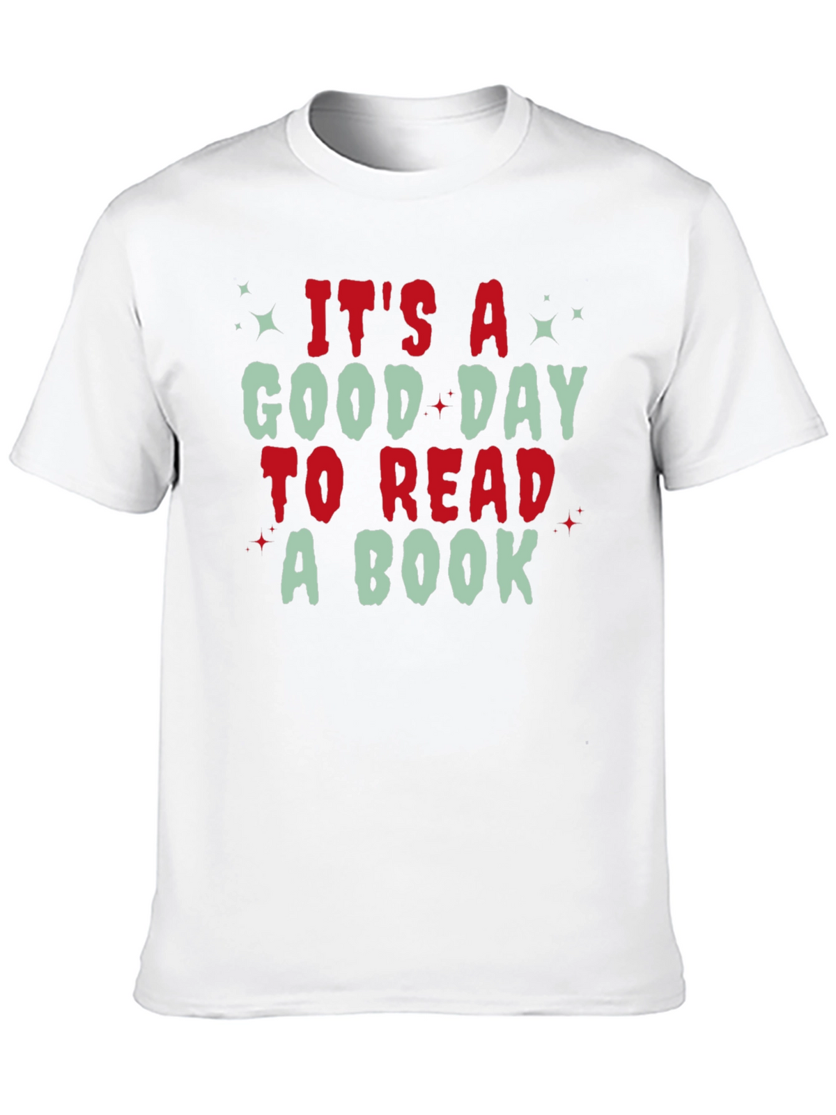 Its A Good Day to Read A Book T-Shirt