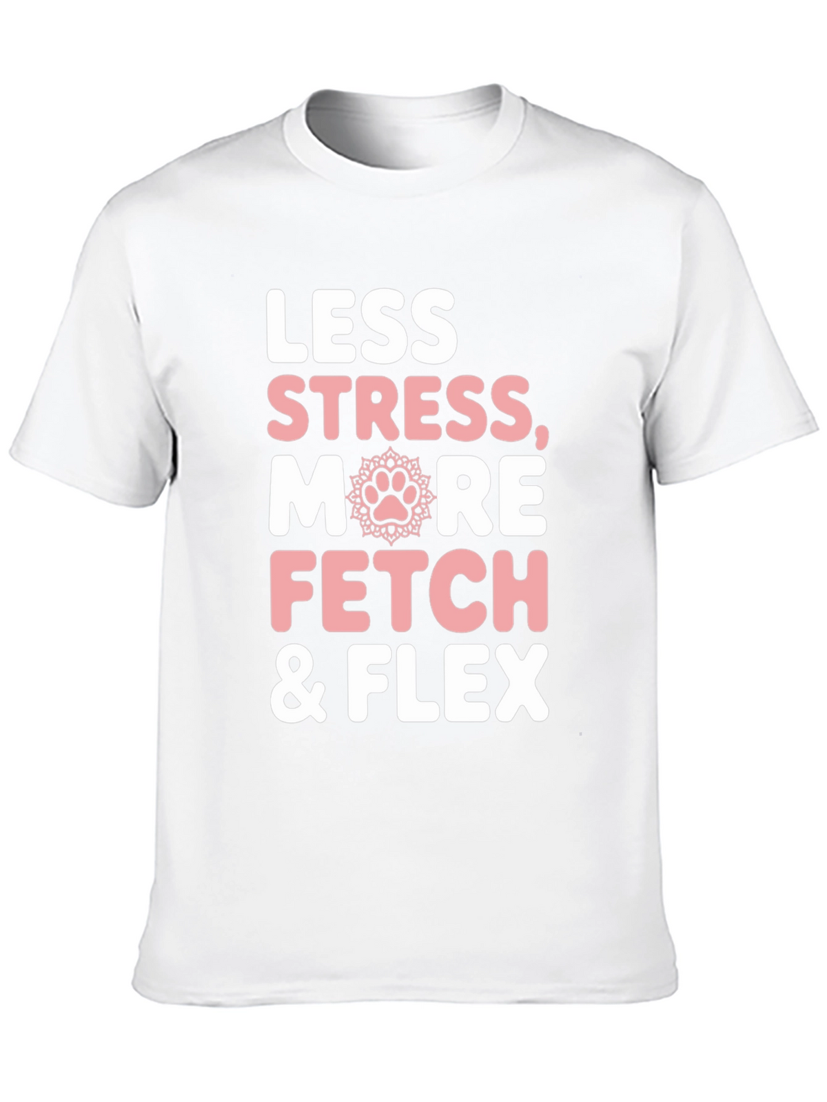 Less Stress More Fetch & Flex Graphic Tee