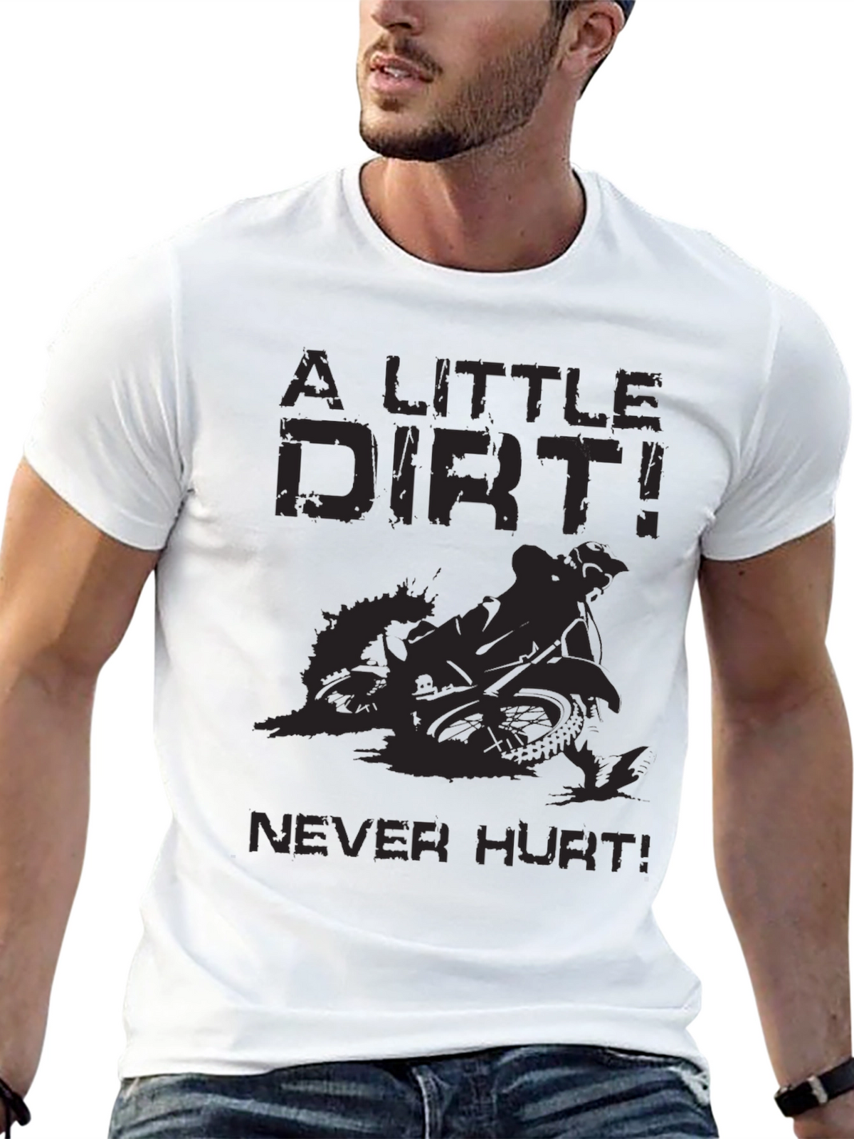 A Little Dirt Never Hurt Black T-Shirt