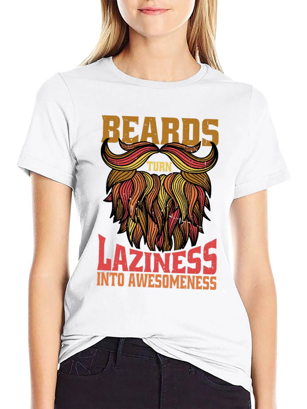 Beards Turn Laziness into Awesomeness Mens T-Shirt