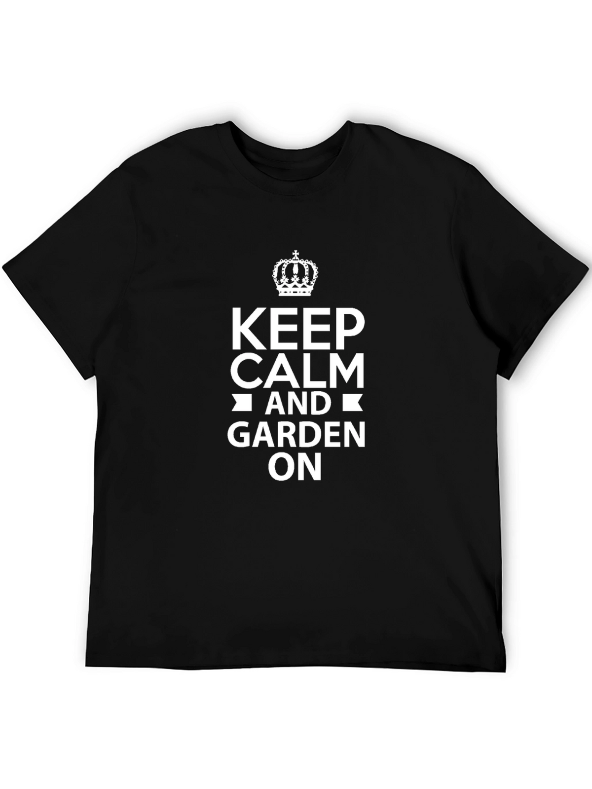 Keep Calm and Garden On Black Tee
