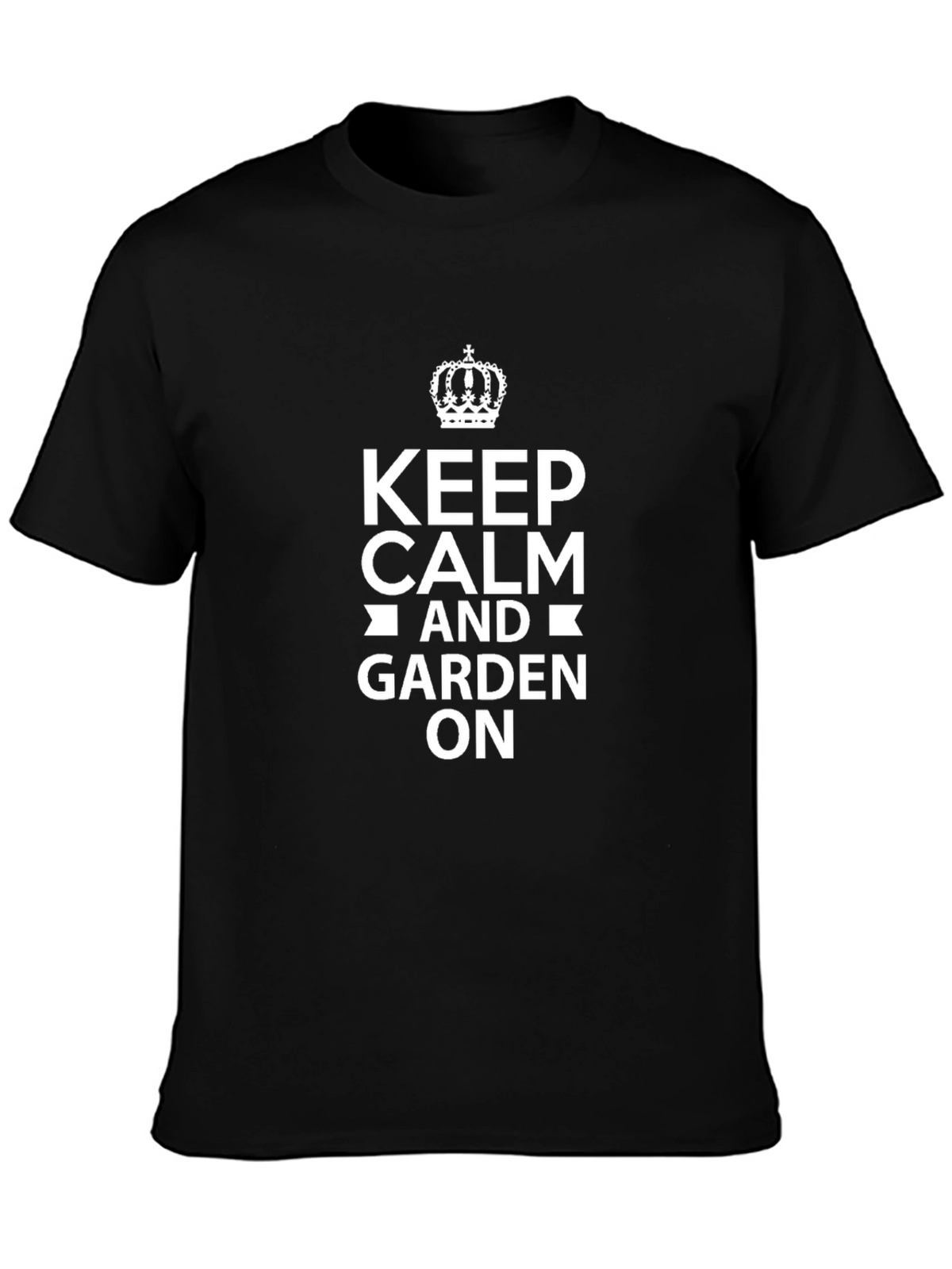 Keep Calm and Garden On Black Tee