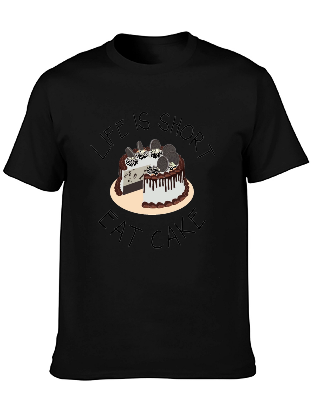 Life is Short Eat Cake T-Shirt