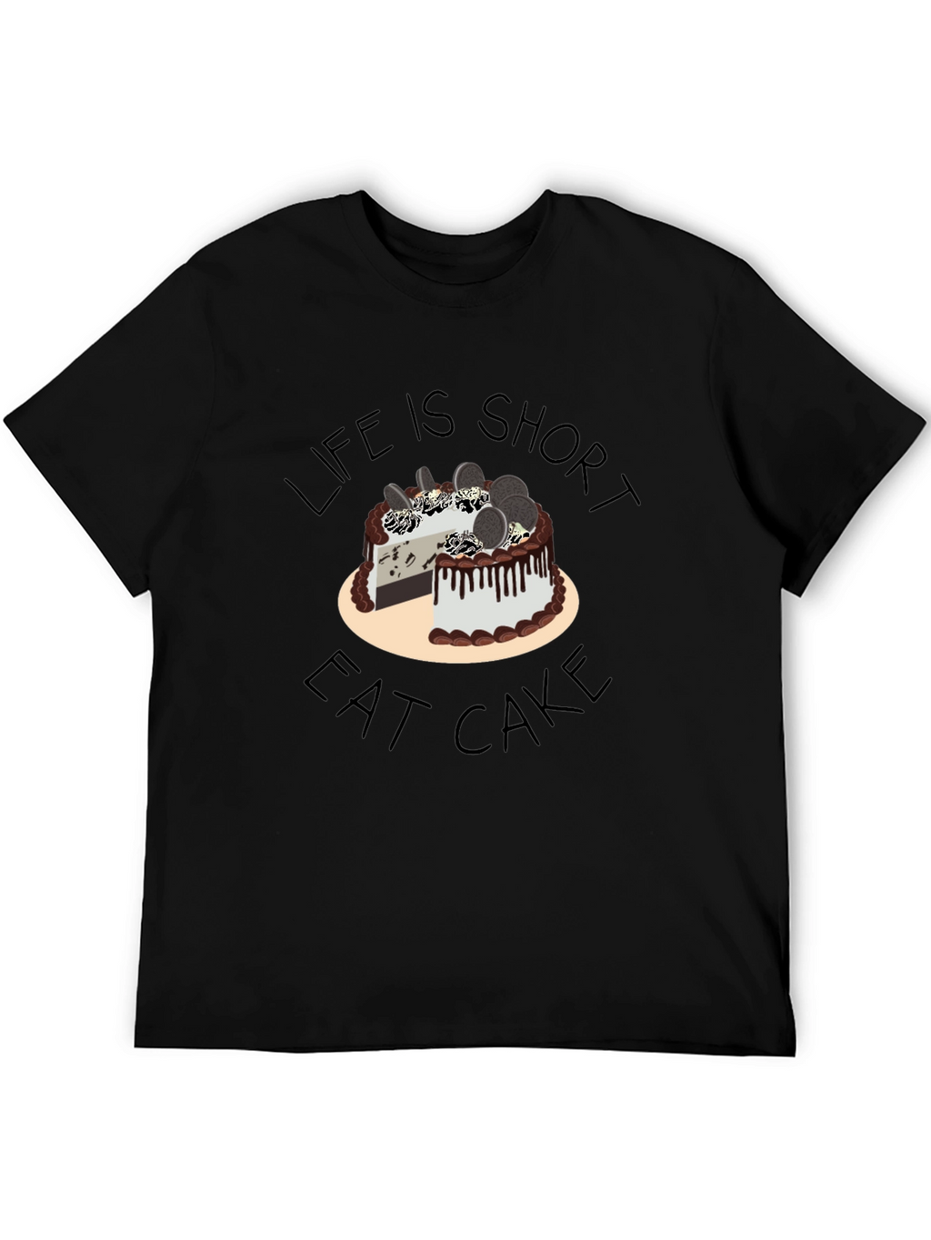 Life is Short Eat Cake T-Shirt