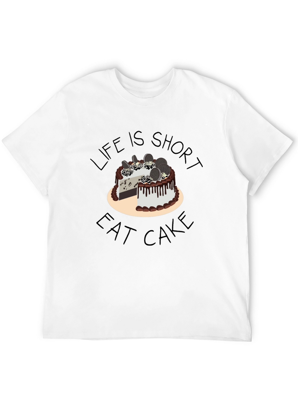 Life is Short Eat Cake T-Shirt