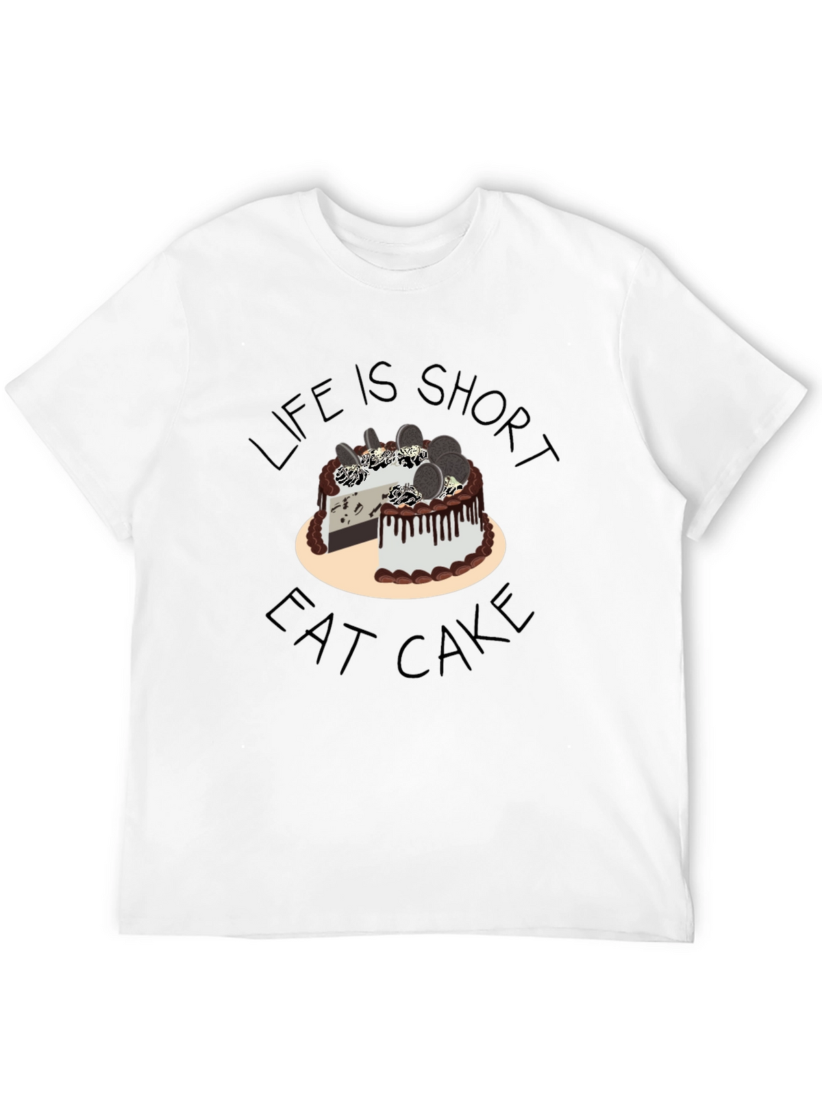 Life is Short Eat Cake T-Shirt