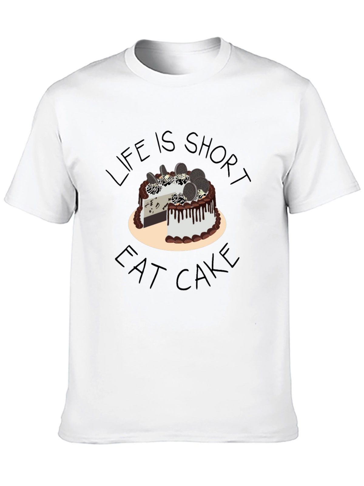 Life is Short Eat Cake T-Shirt
