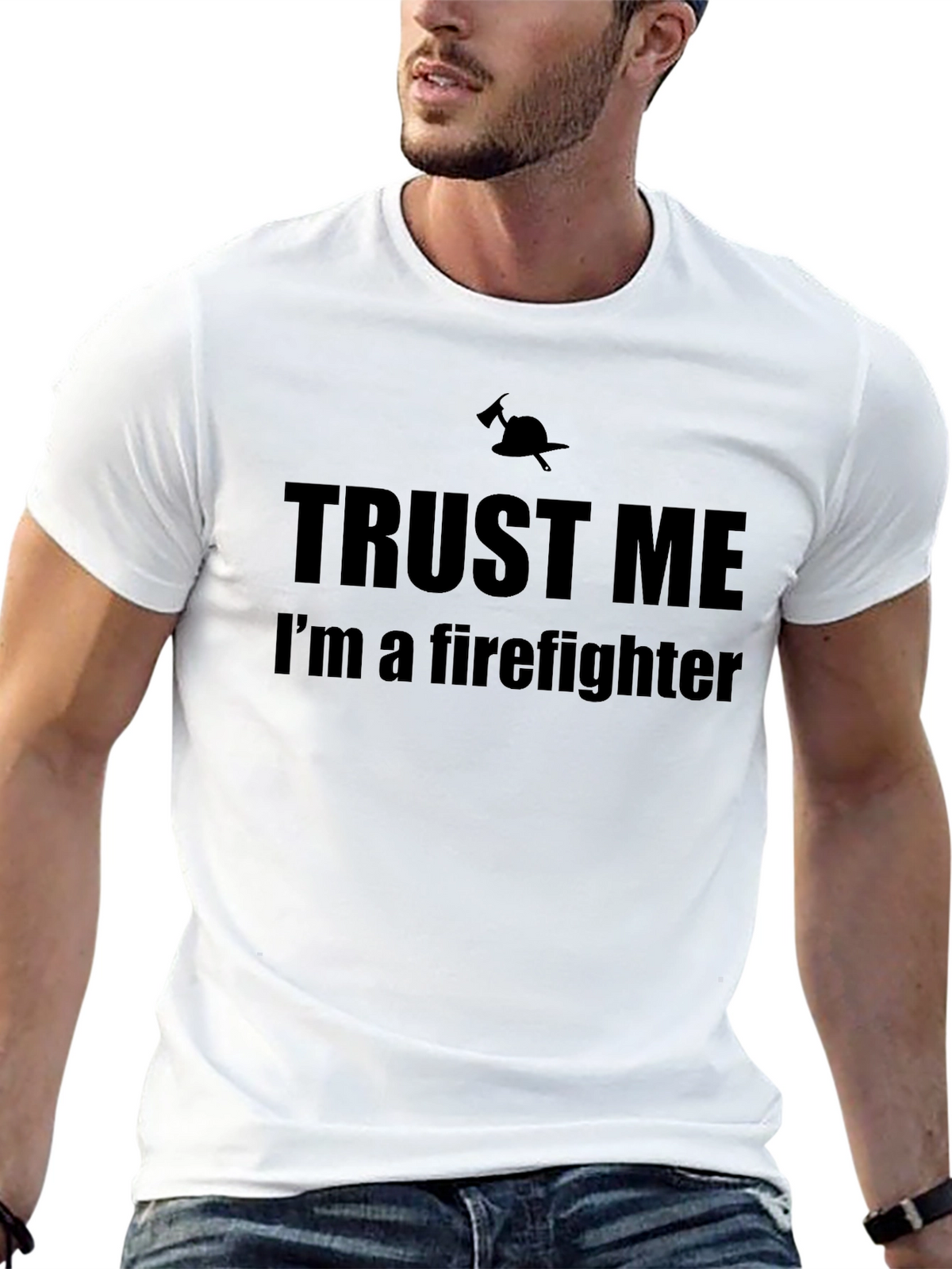 Trust Me Firefighter T-Shirt