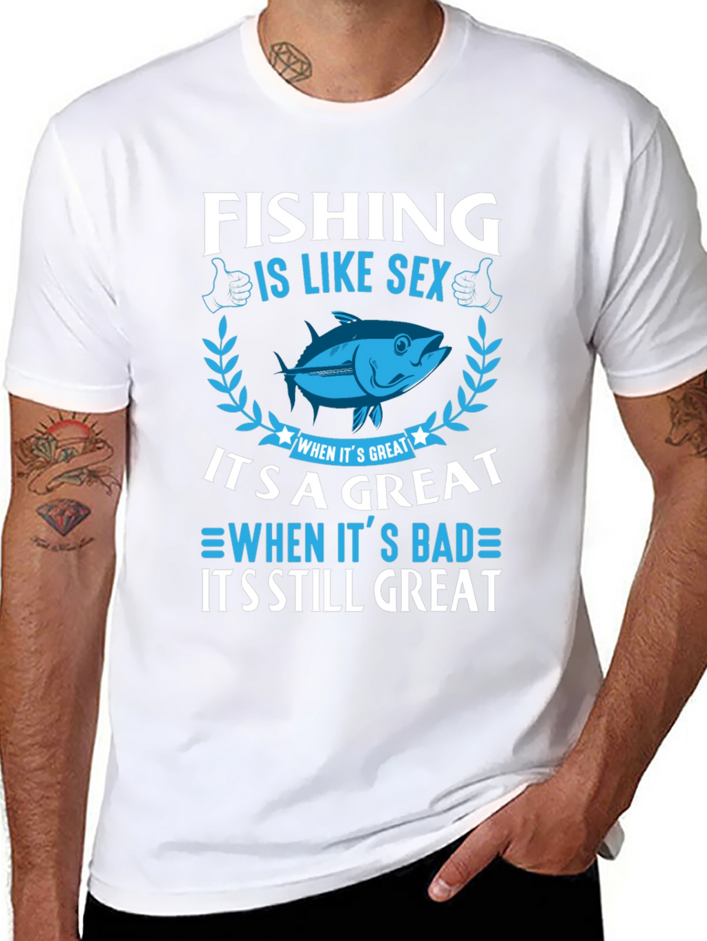 Fishing Is Like Sex Funny Graphic T-Shirt