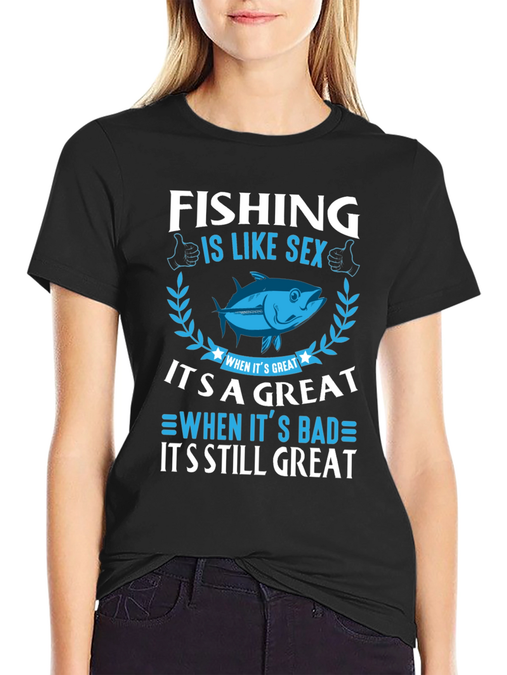 Fishing Is Like Sex Funny Graphic T-Shirt