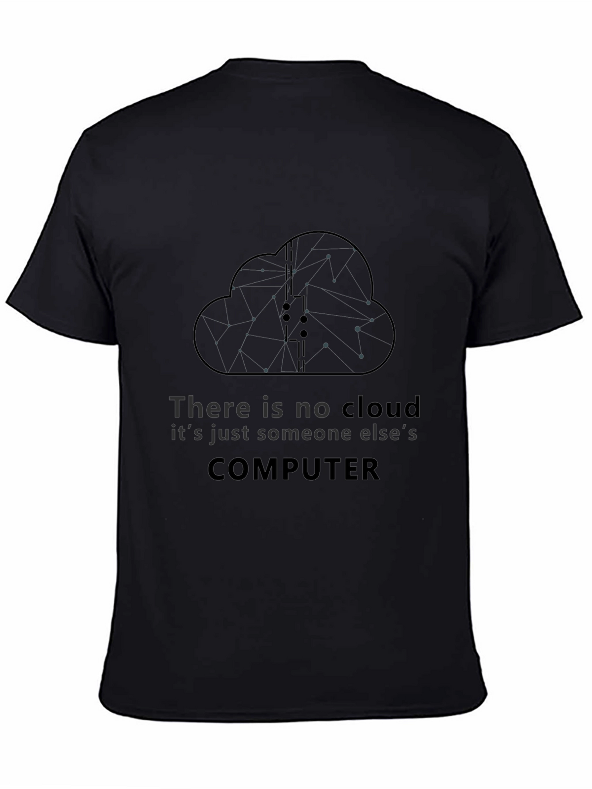 There Is No Cloud T-Shirt