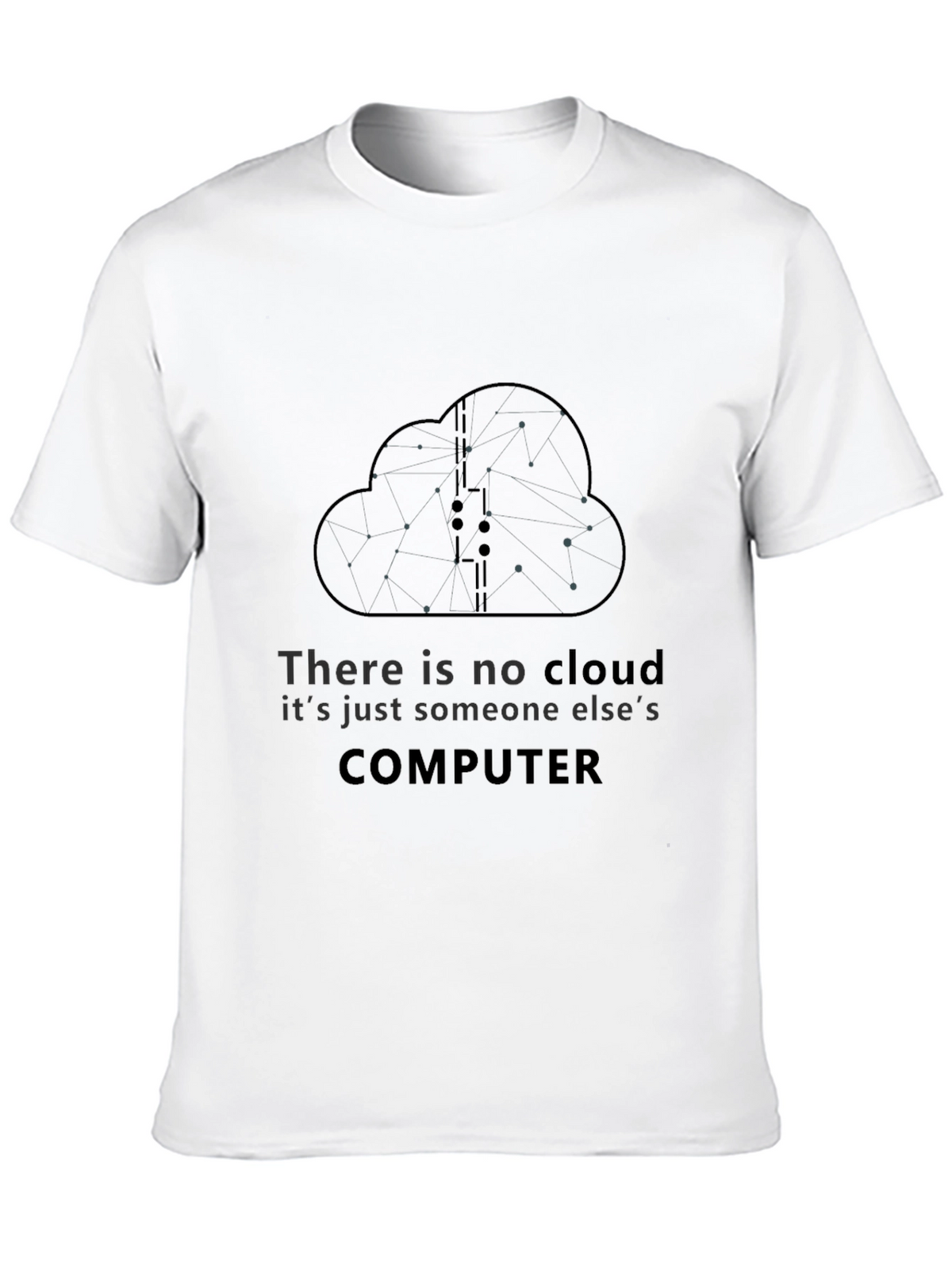 There Is No Cloud T-Shirt