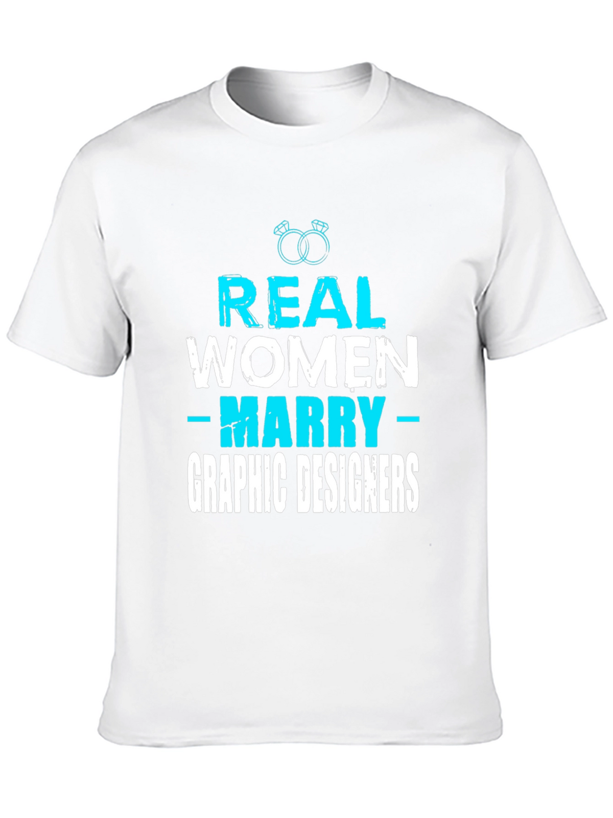 Real Women Marry Graphic Designers T-Shirt