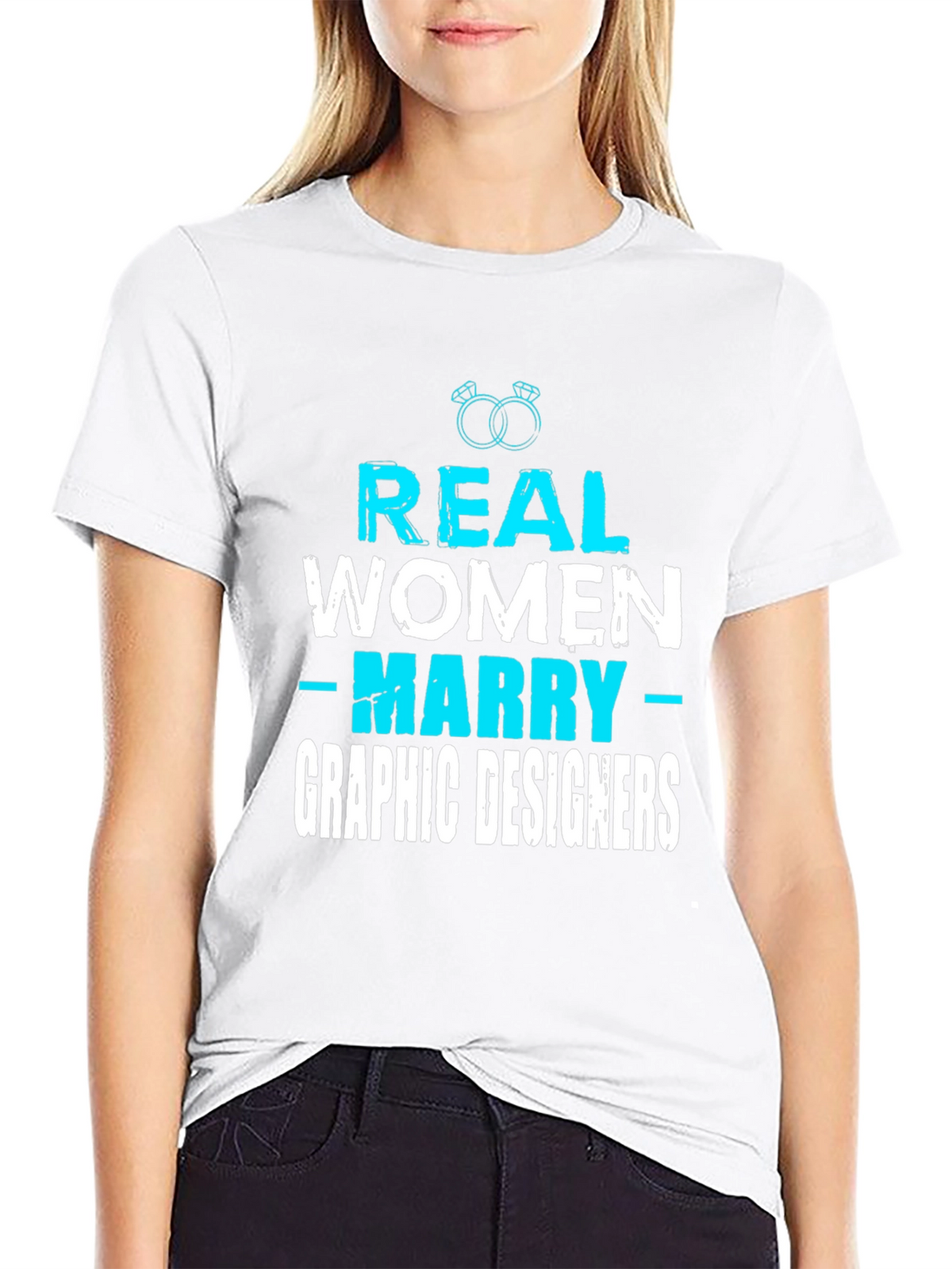 Real Women Marry Graphic Designers T-Shirt