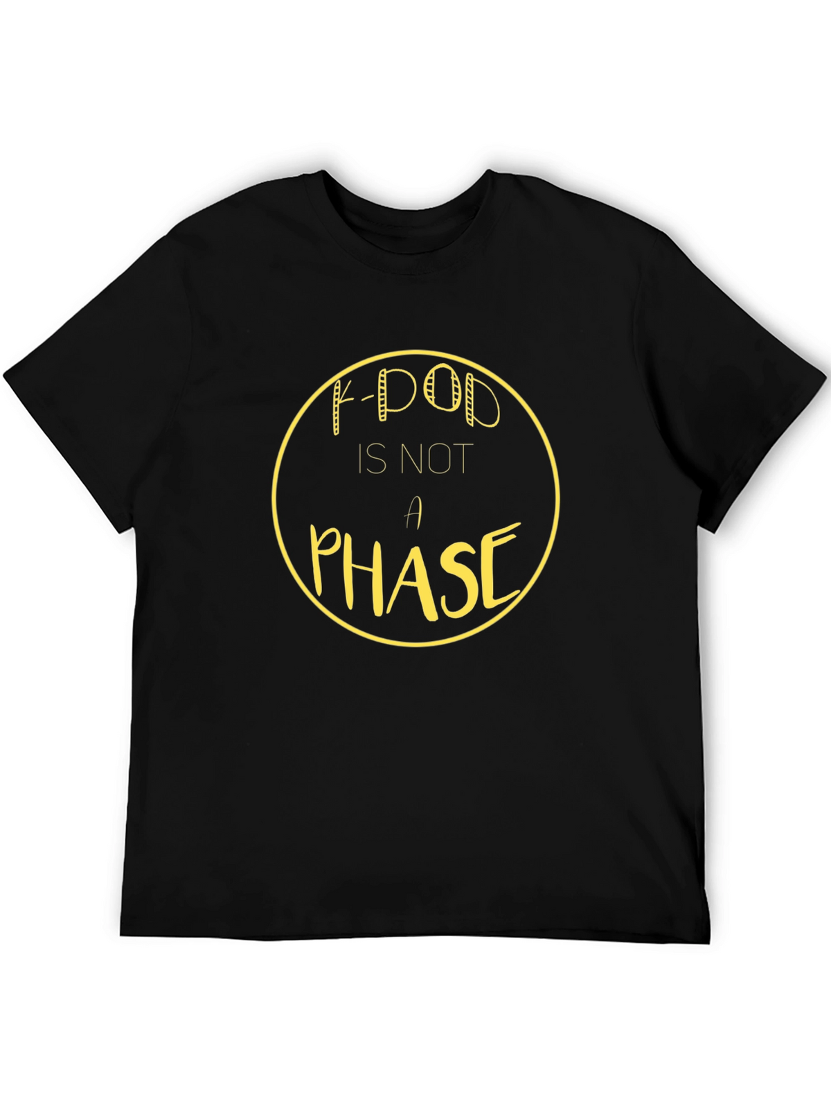 K-Pop is Not a Phase Black T-Shirt