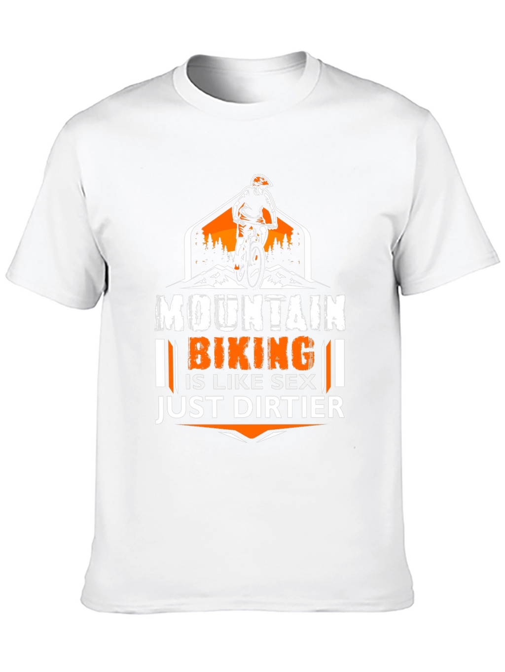 Mountain Biking Graphic Tee - Just Dirtier!