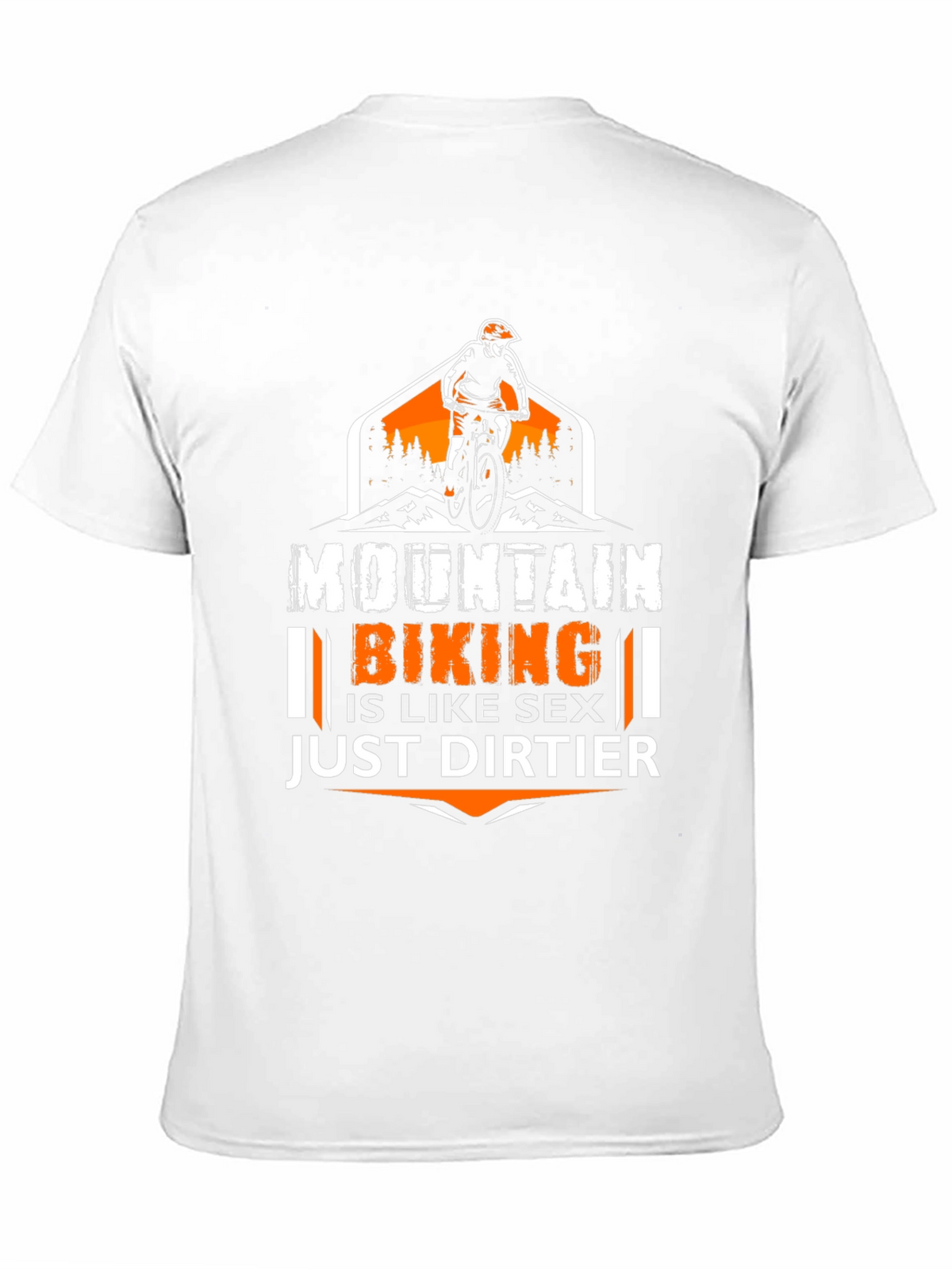 Mountain Biking Graphic Tee - Just Dirtier!