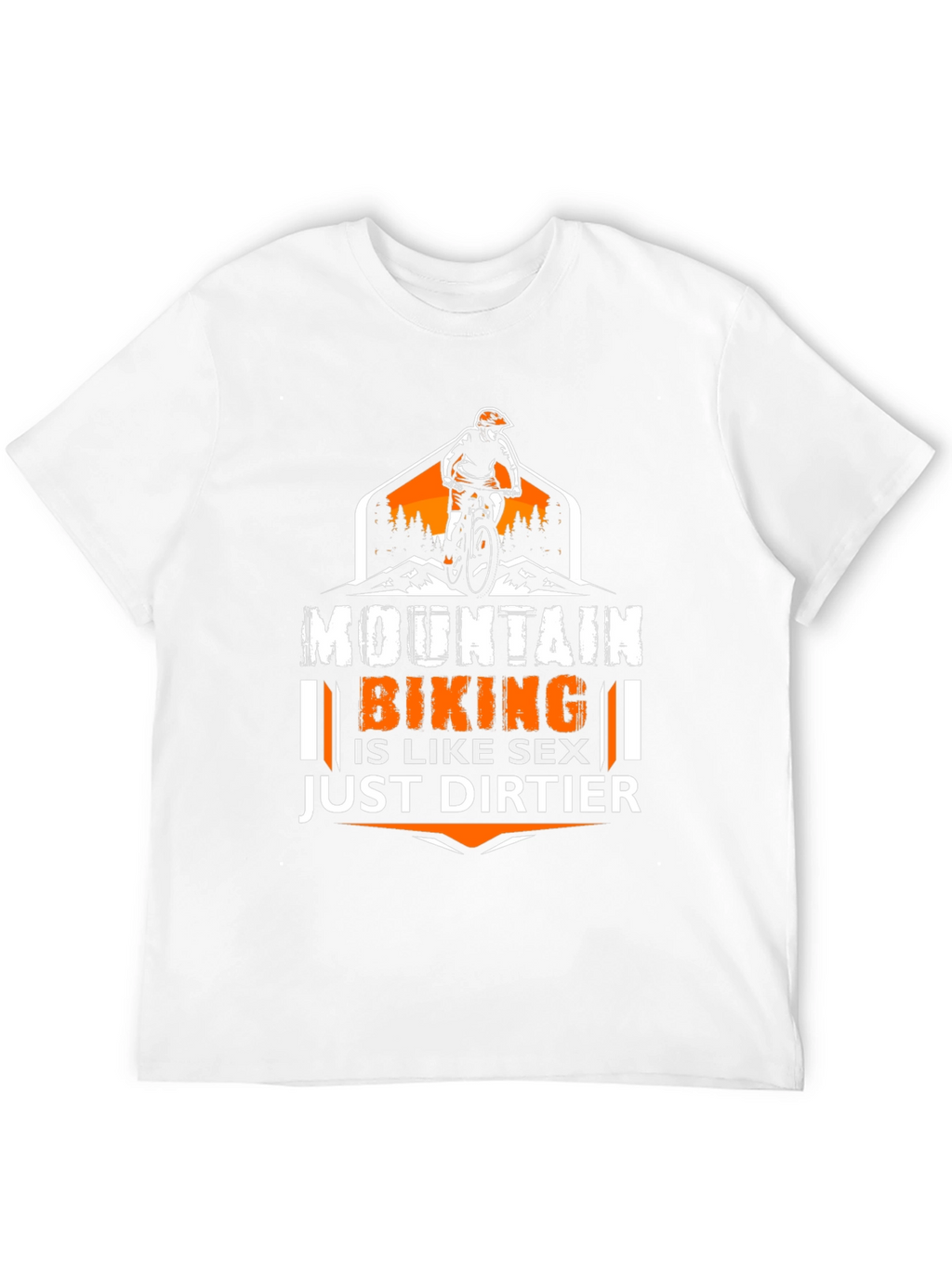 Mountain Biking Graphic Tee - Just Dirtier!