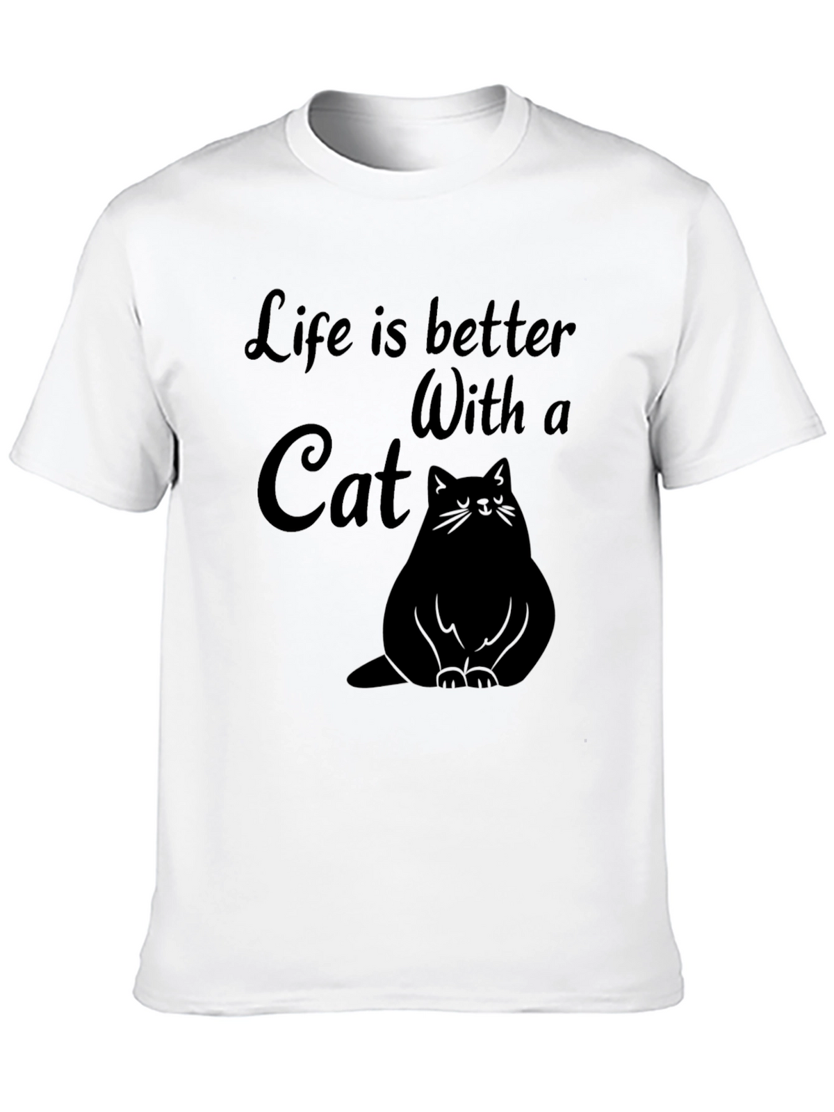 Life is Better With a Cat Graphic T-Shirt