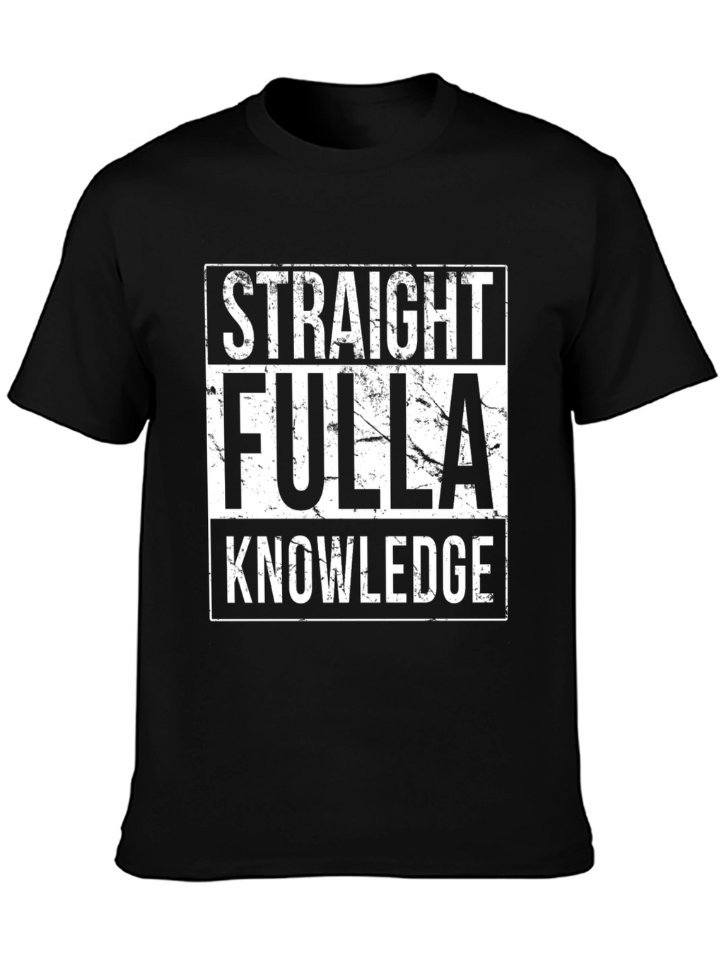 Straight Fulla Knowledge Tee - Graphic Print T-Shirt