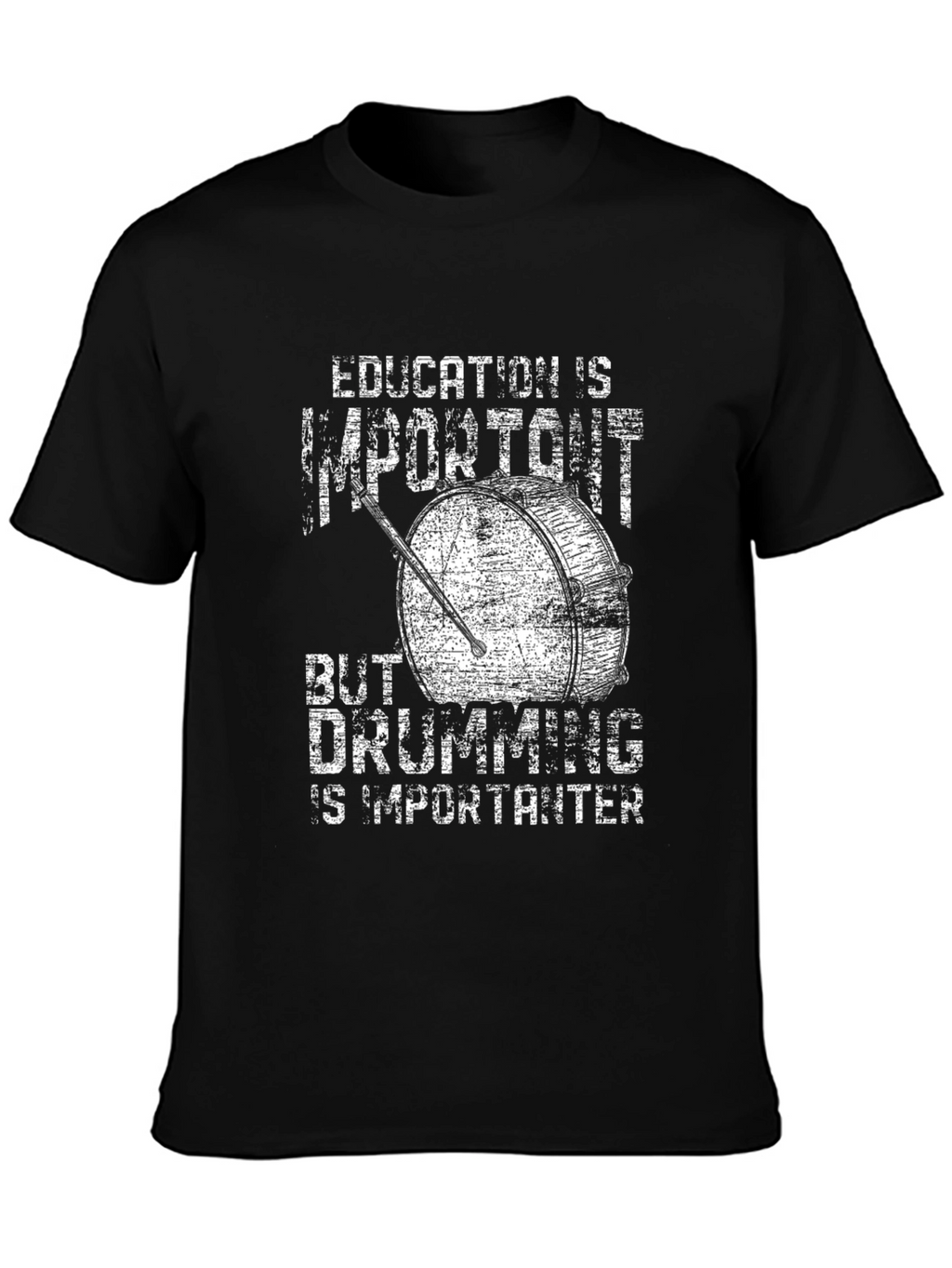 Funny Drummer T-Shirt - Education vs. Drumming