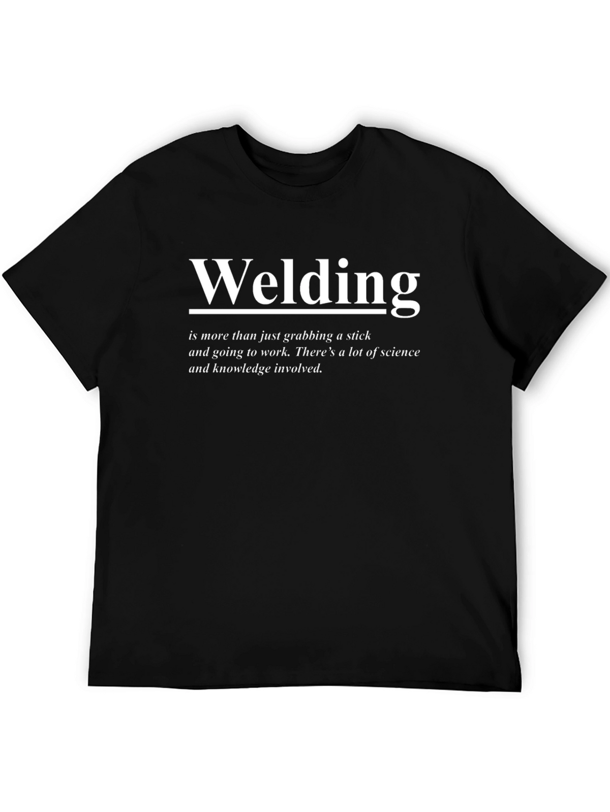Welding Definition T-Shirt: Science & Knowledge