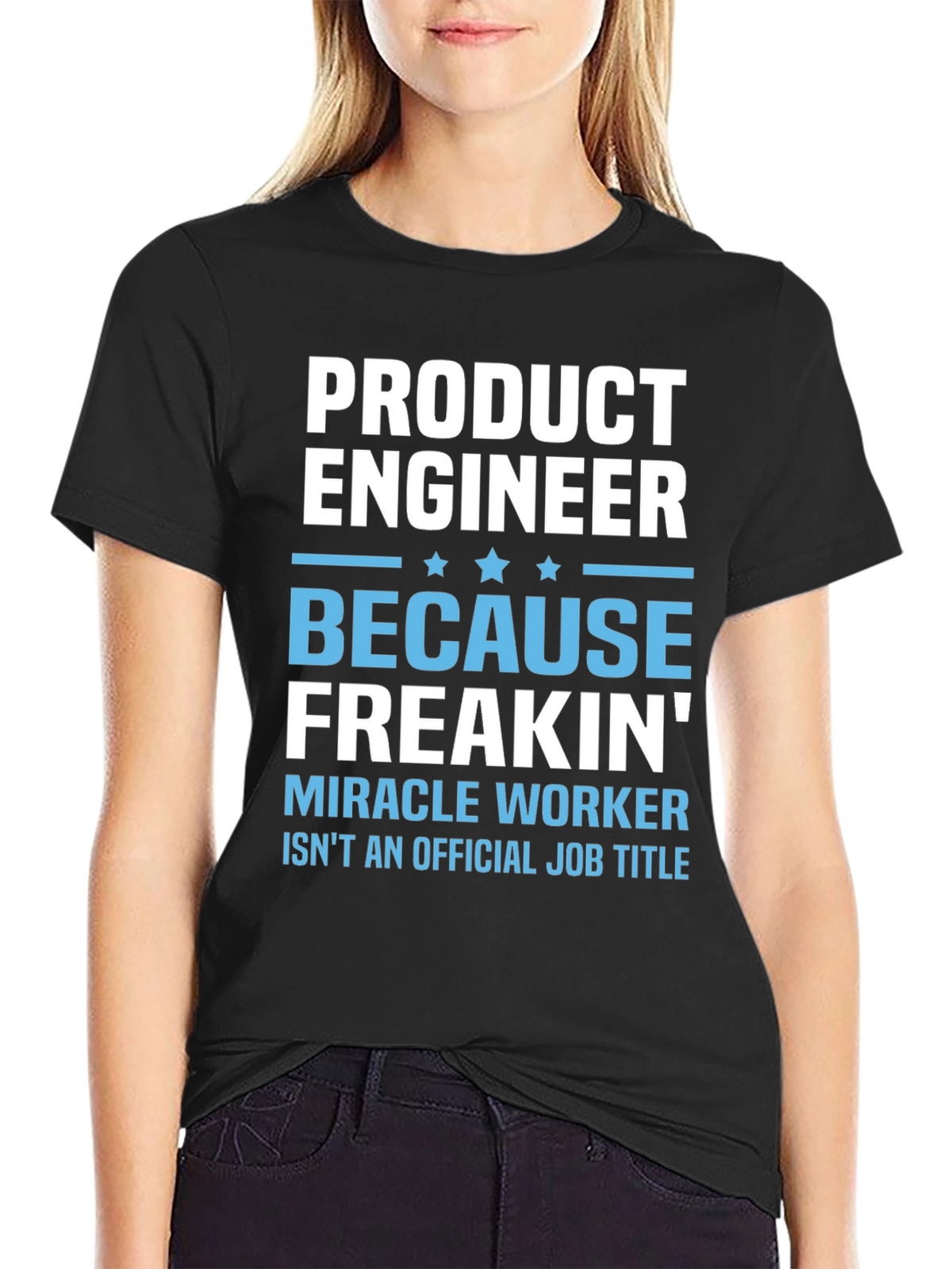 Product Engineer Humor T-Shirt