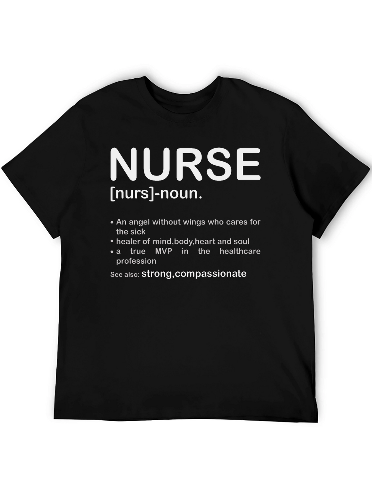 Nurse Definition T-Shirt - Strong Compassionate