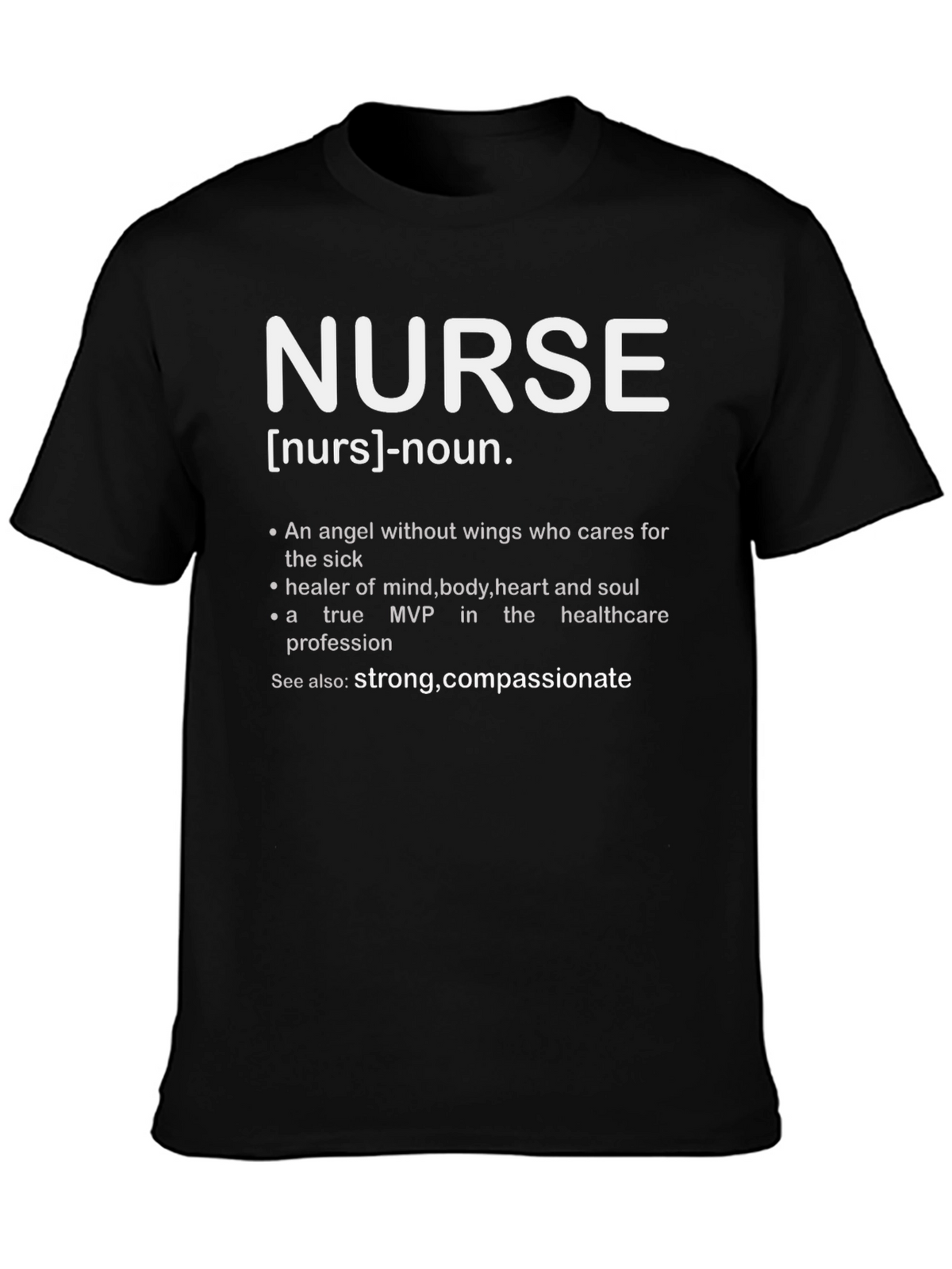 Nurse Definition T-Shirt - Strong Compassionate