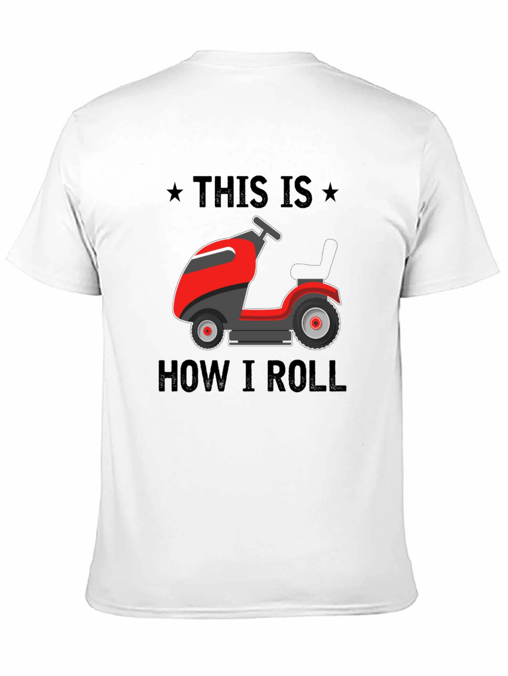 This Is How I Roll Lawn Mower T-Shirt