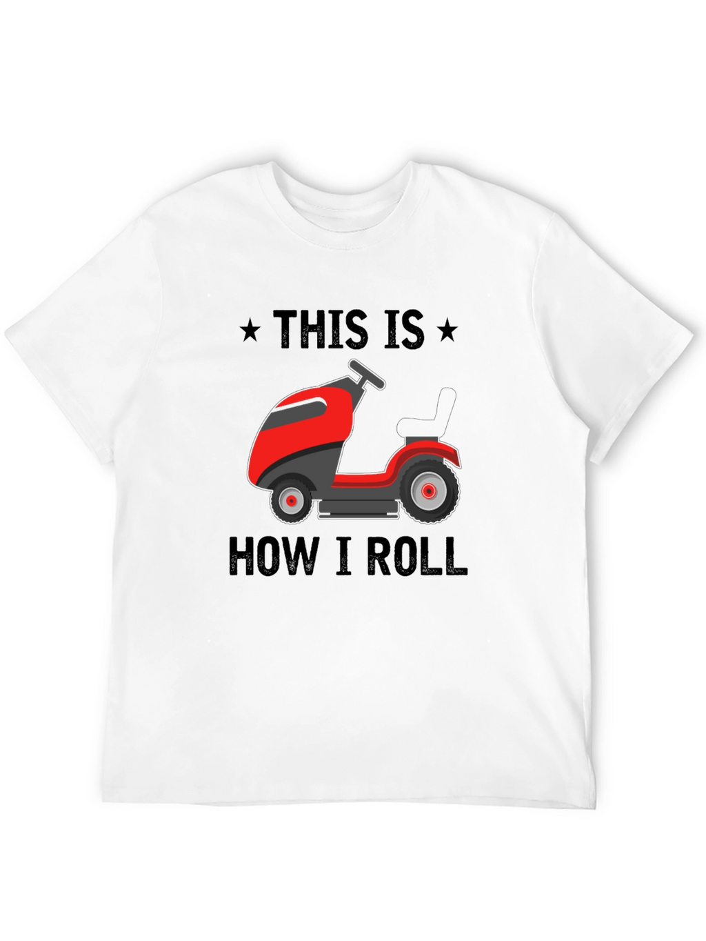 This Is How I Roll Lawn Mower T-Shirt