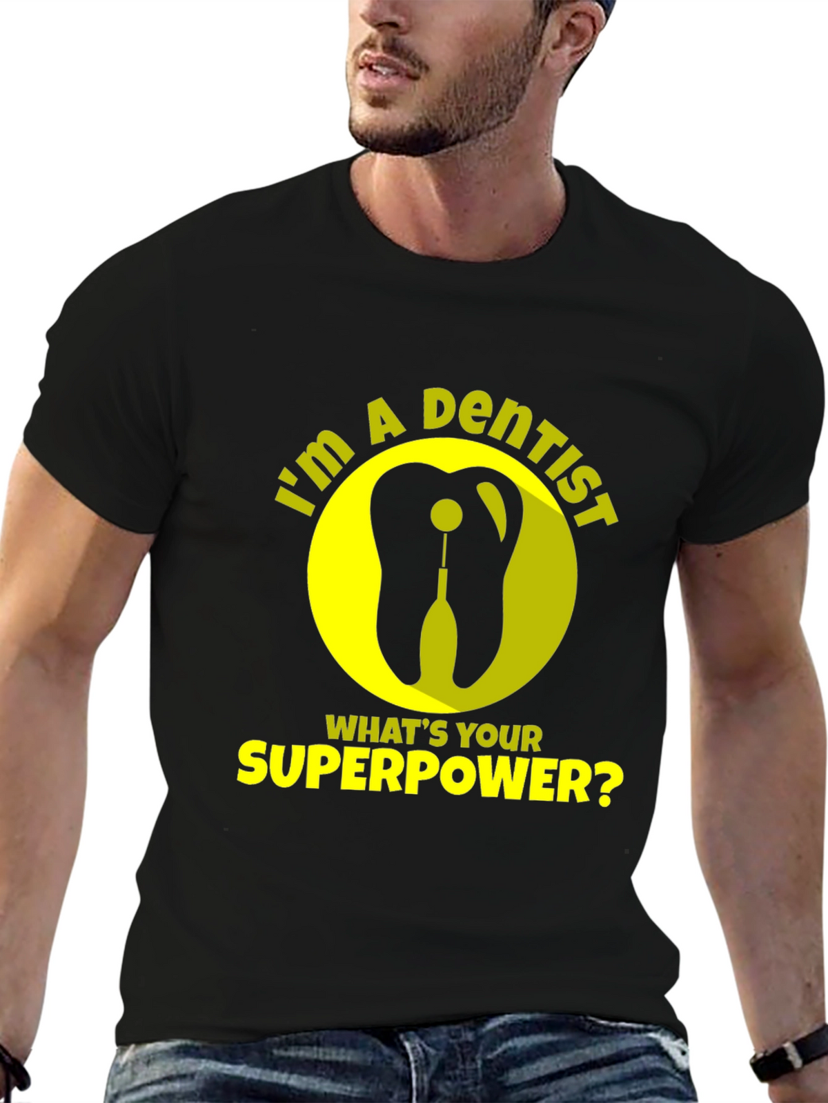 Dentist Superpower T-Shirt - Funny Dental Tee