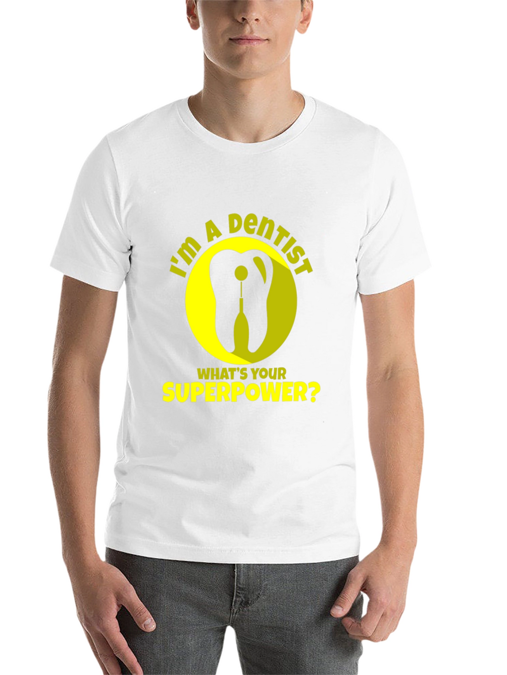 Dentist Superpower T-Shirt - Funny Dental Tee