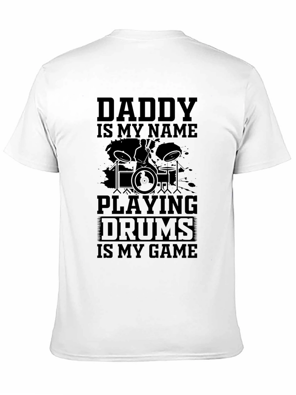 Daddy Drummer T-Shirt - Music Lover Tee
