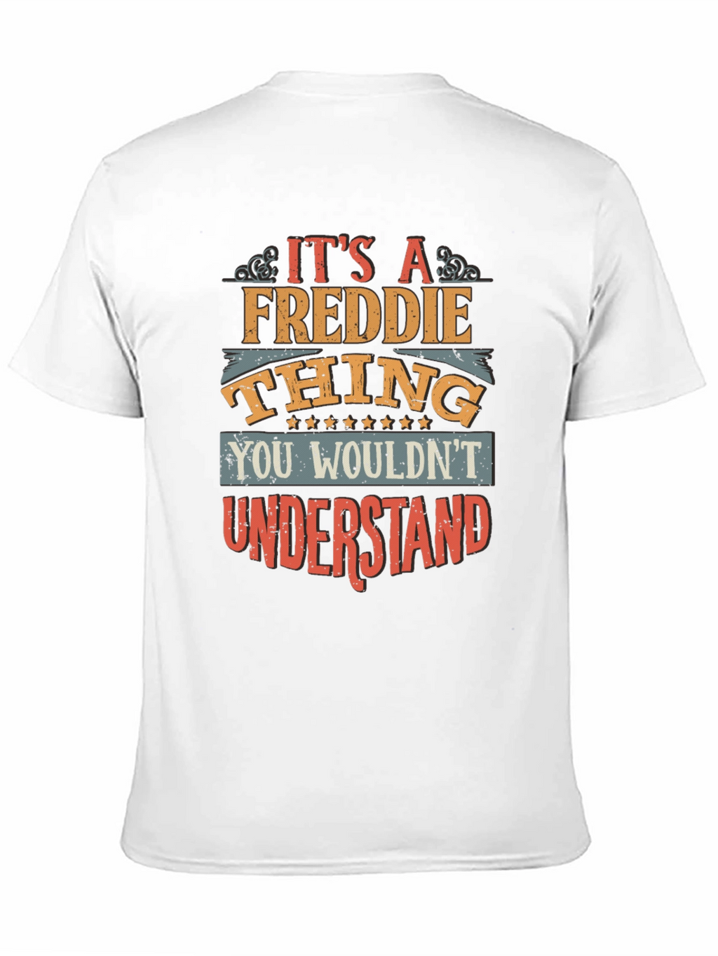 Its A Freddie Thing T-Shirt