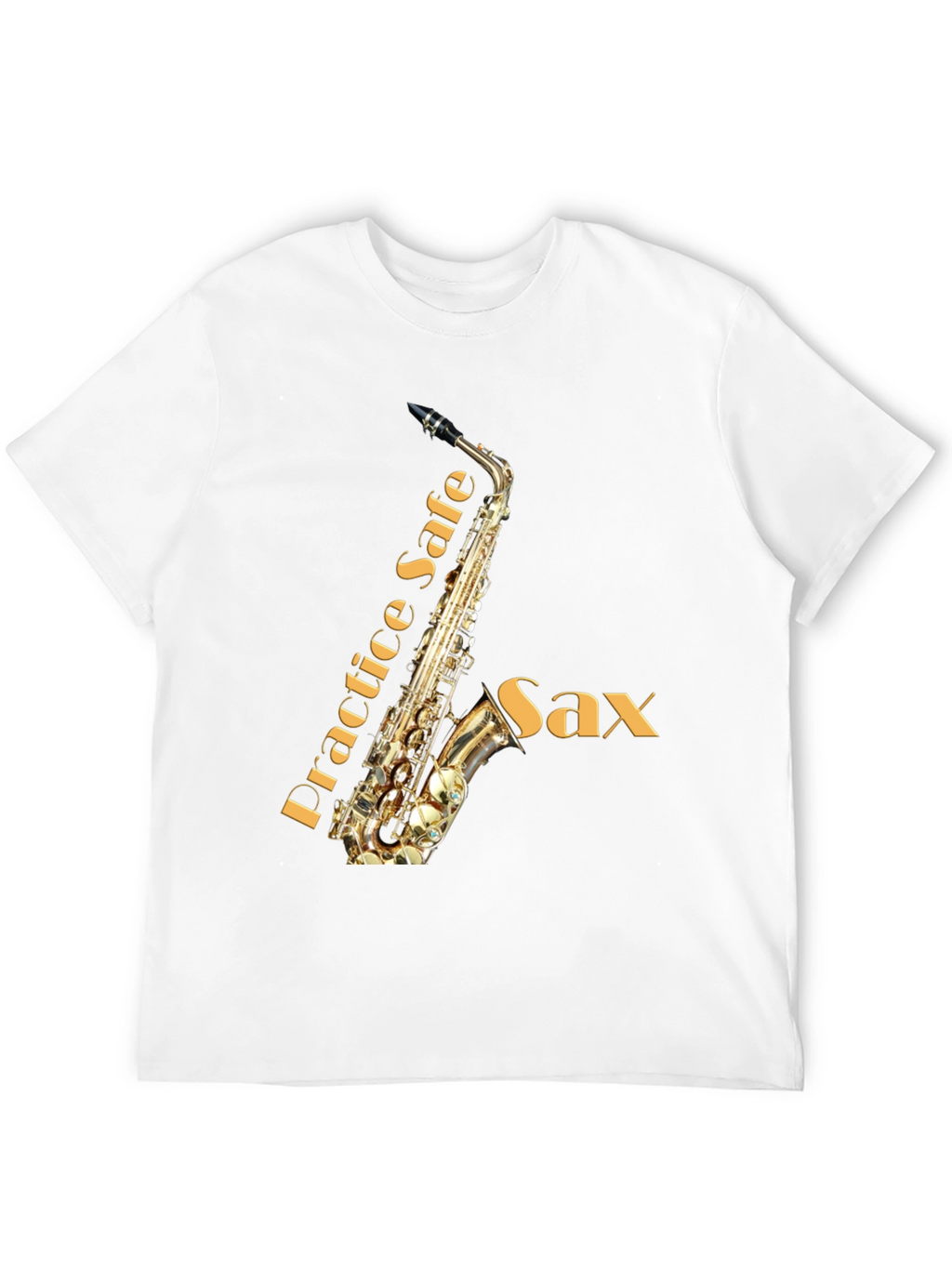Practice Safe Sax T-Shirt - Musicians Tee