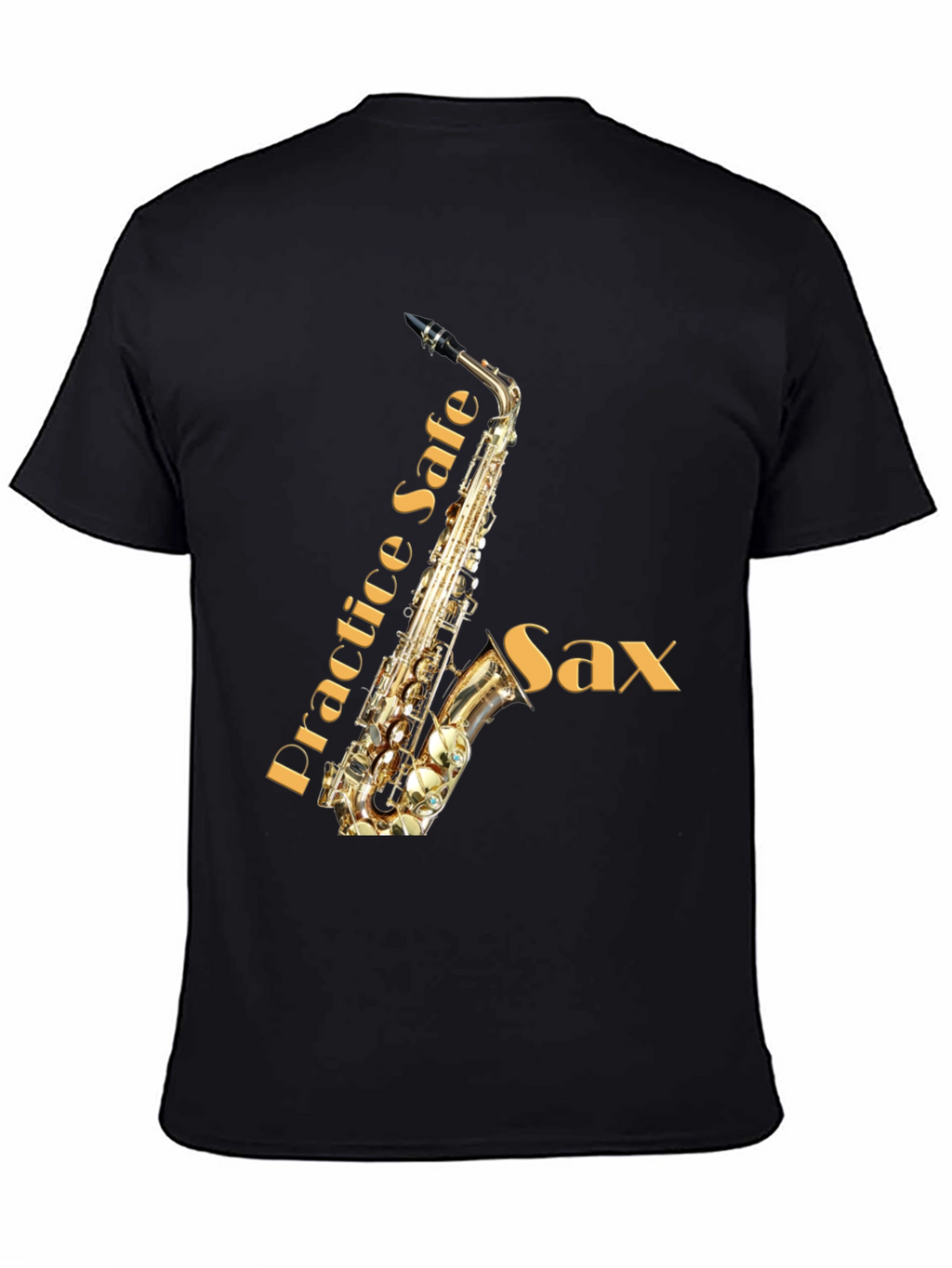 Practice Safe Sax T-Shirt - Musicians Tee