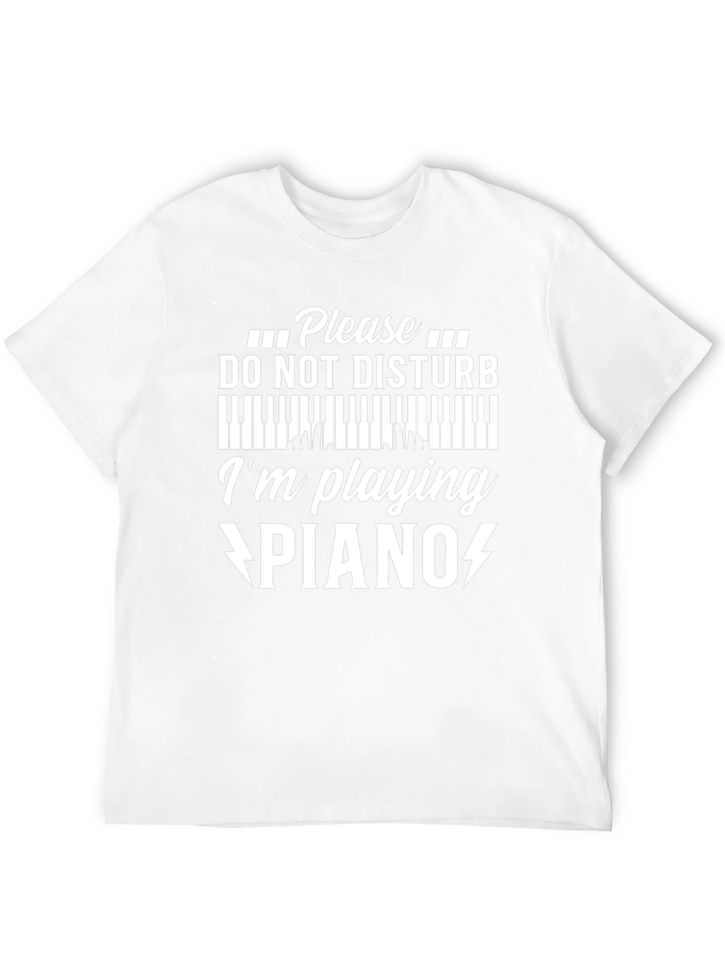 Please Do Not Disturb Piano T-Shirt Musician Gift