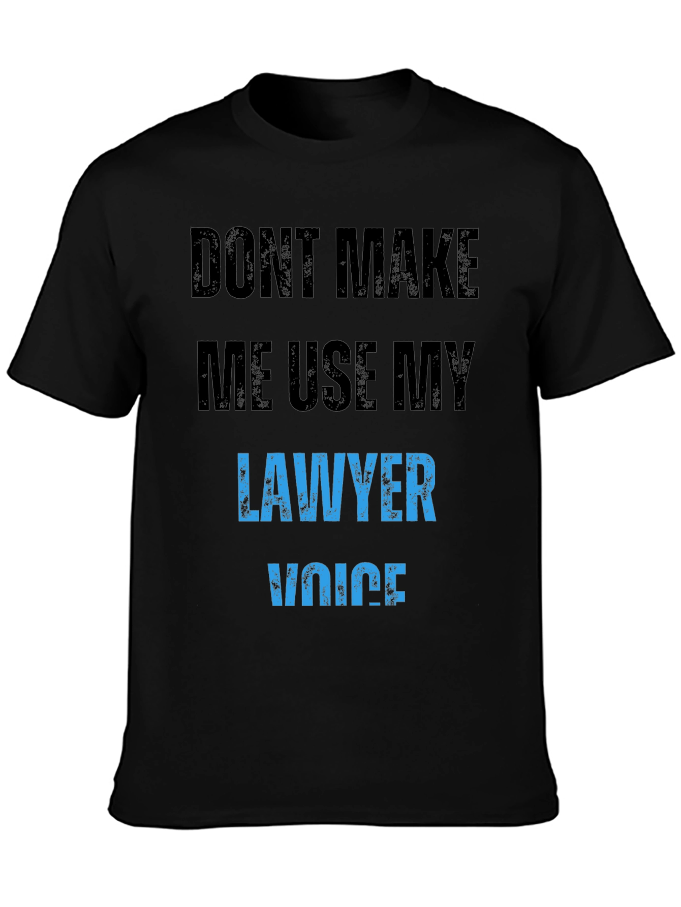 Lawyer Voice T-Shirt Funny Novelty Attorney Gift