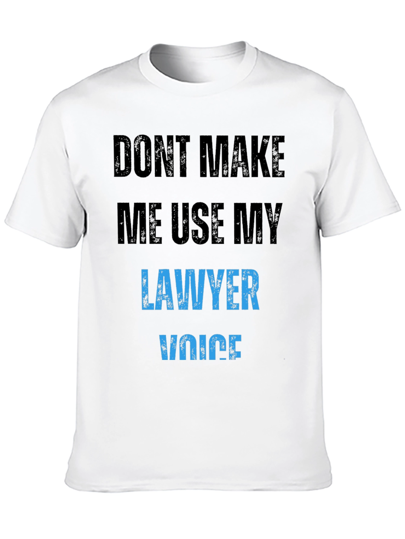 Lawyer Voice T-Shirt Funny Novelty Attorney Gift