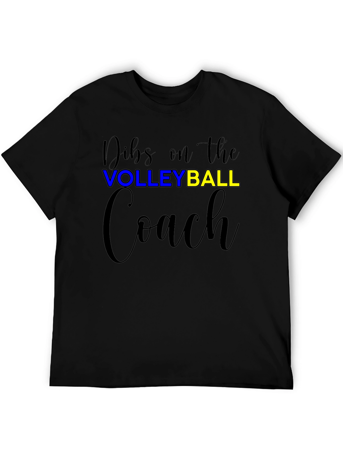 Dibs On The Volleyball Coach T-Shirt