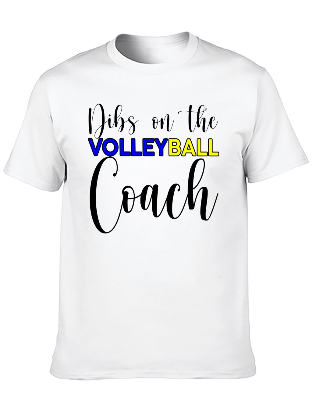 Dibs On The Volleyball Coach T-Shirt