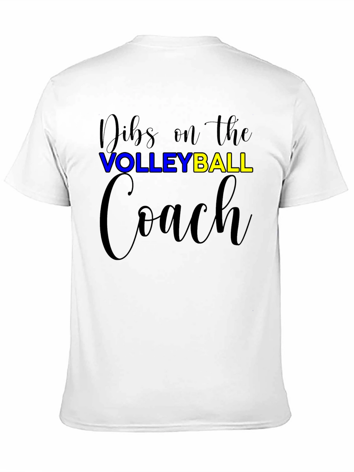 Dibs On The Volleyball Coach T-Shirt
